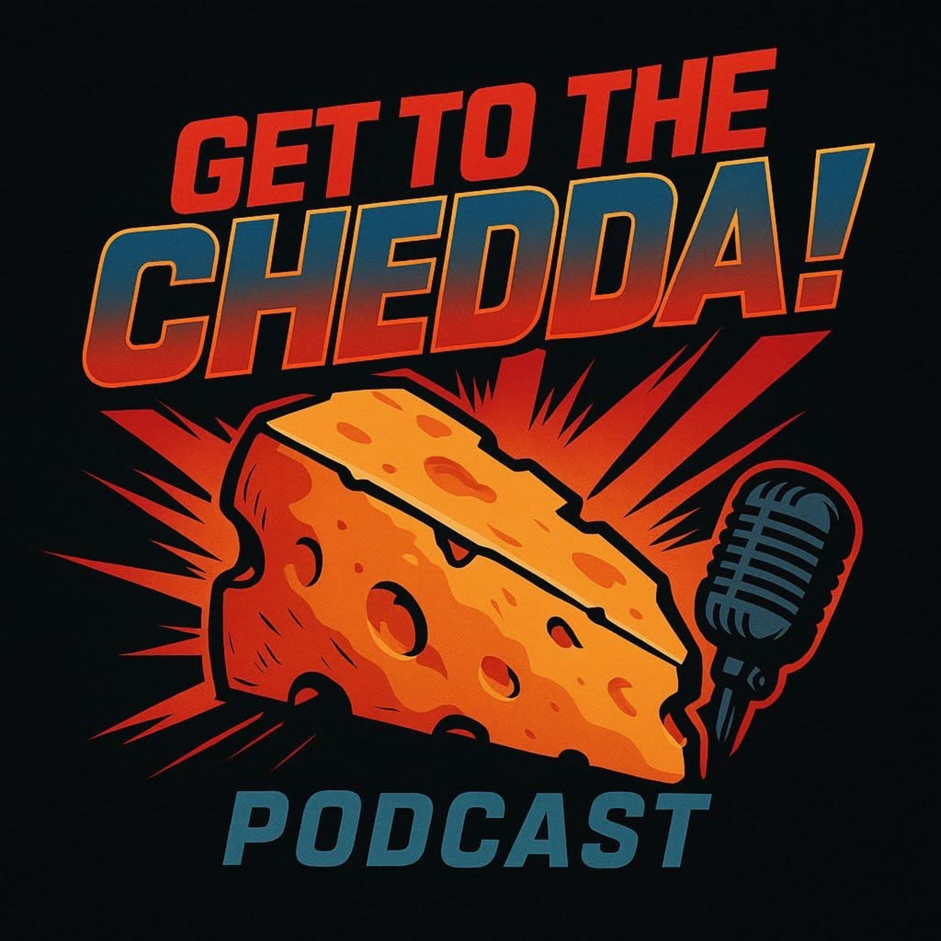 Get To The Chedda! The Retro Action Movie Podcast podcast artwork