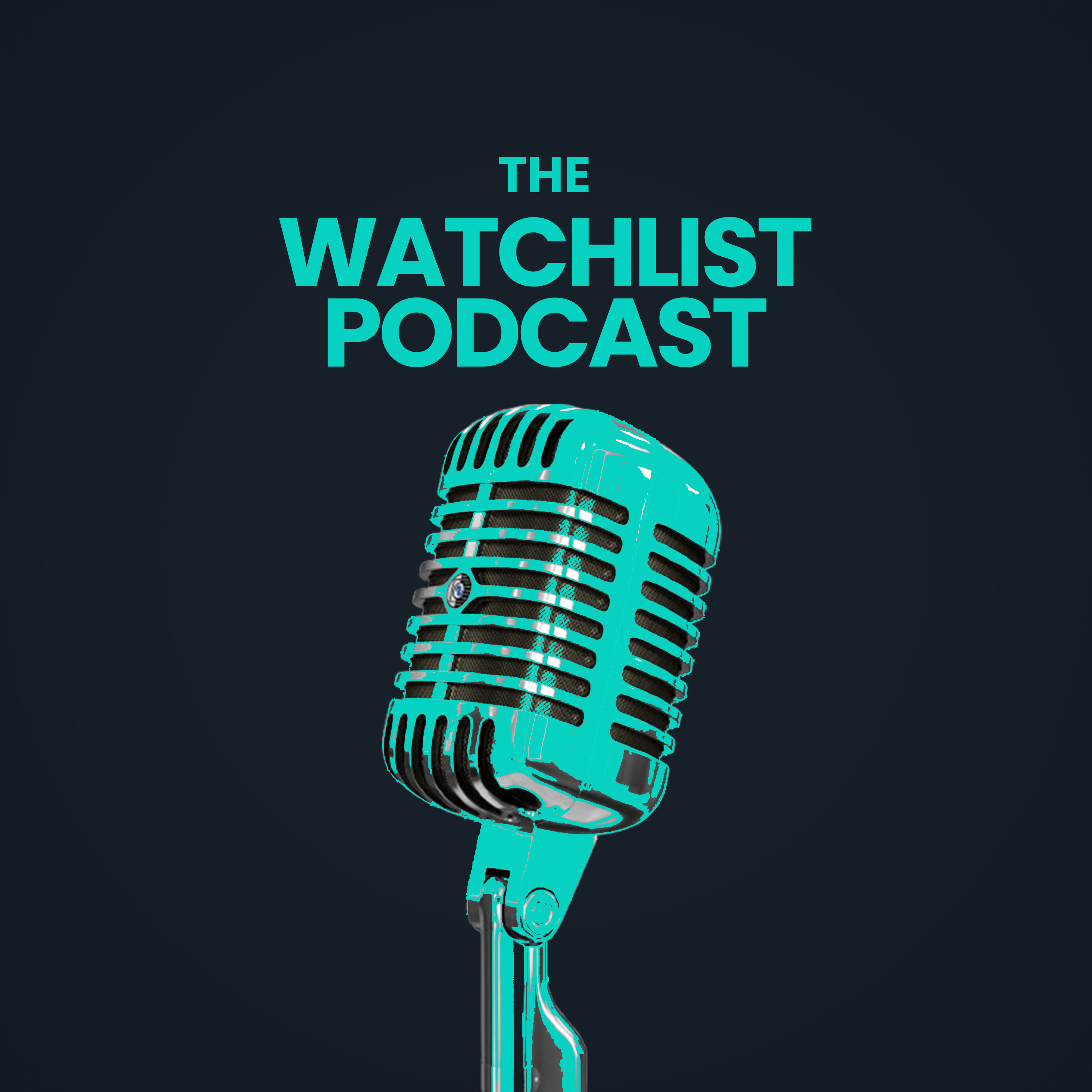 The Watchlist Podcast