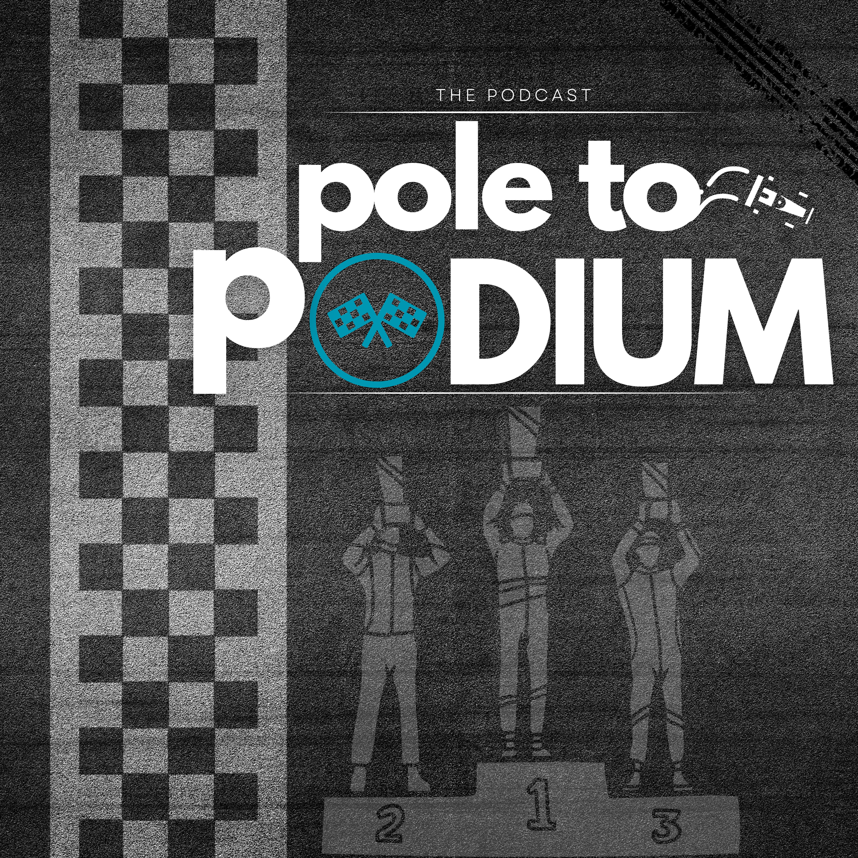 Pole To Podium Podcast