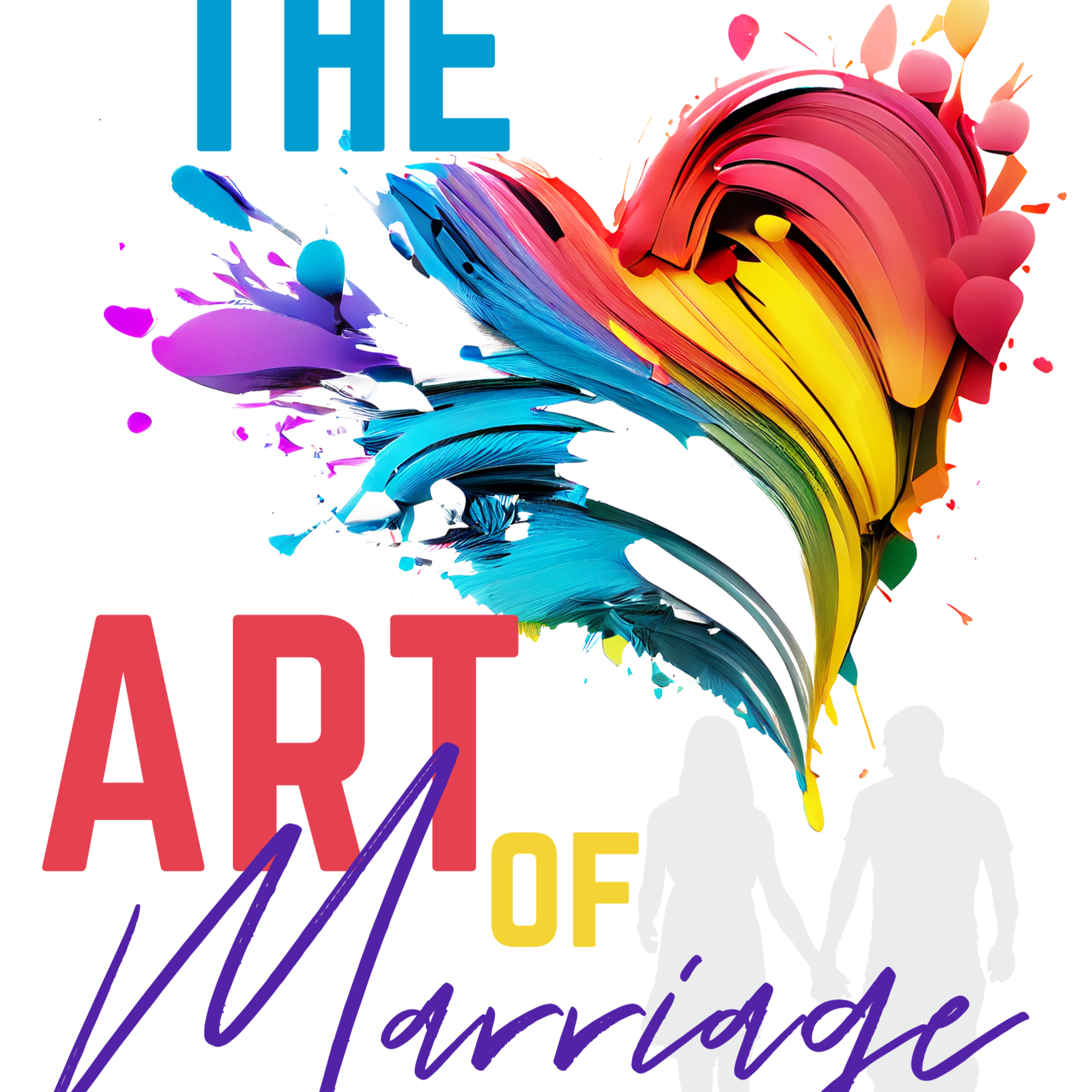 The Art of Marriage with Rob and Mel podcast artwork
