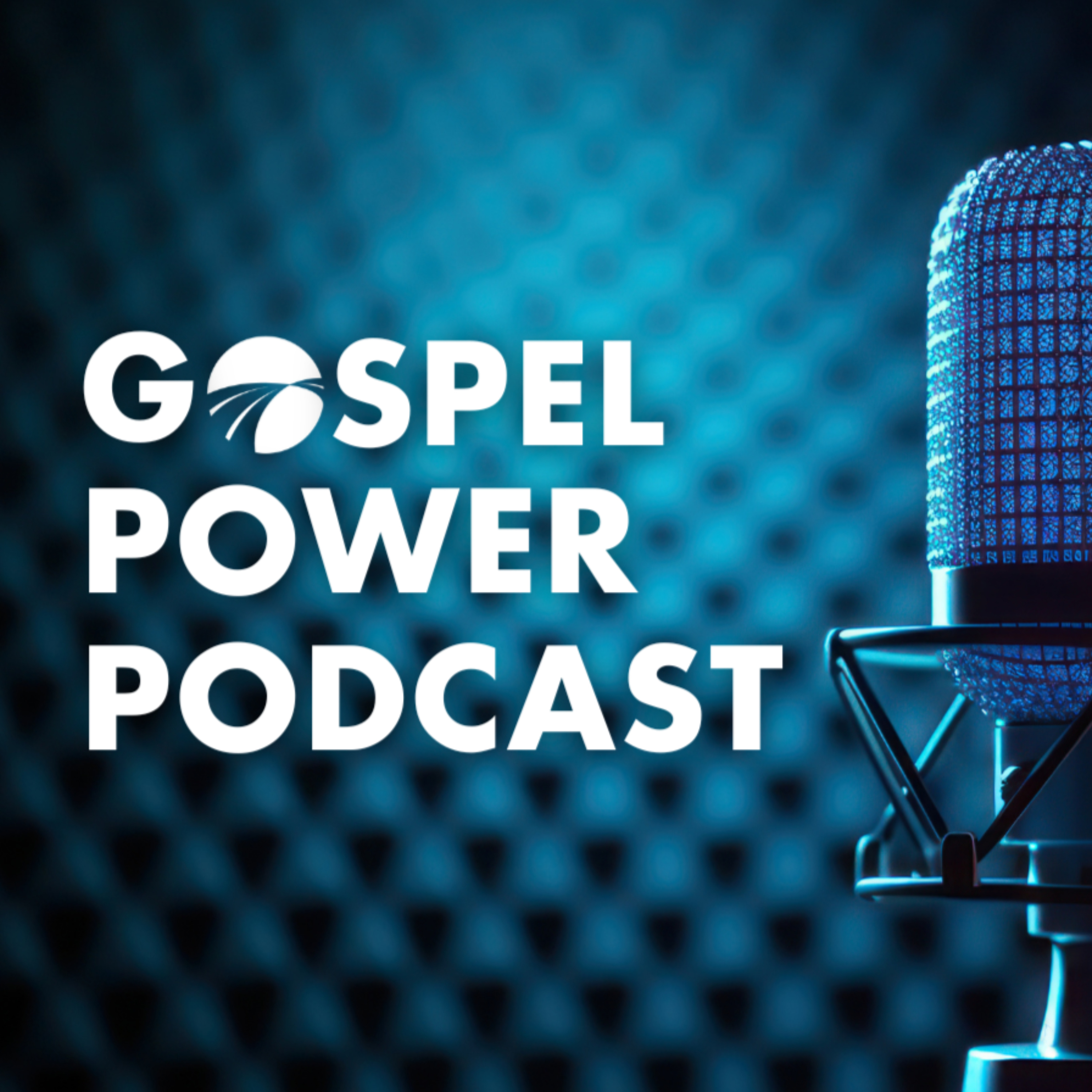Gospel Power Podcast podcast artwork