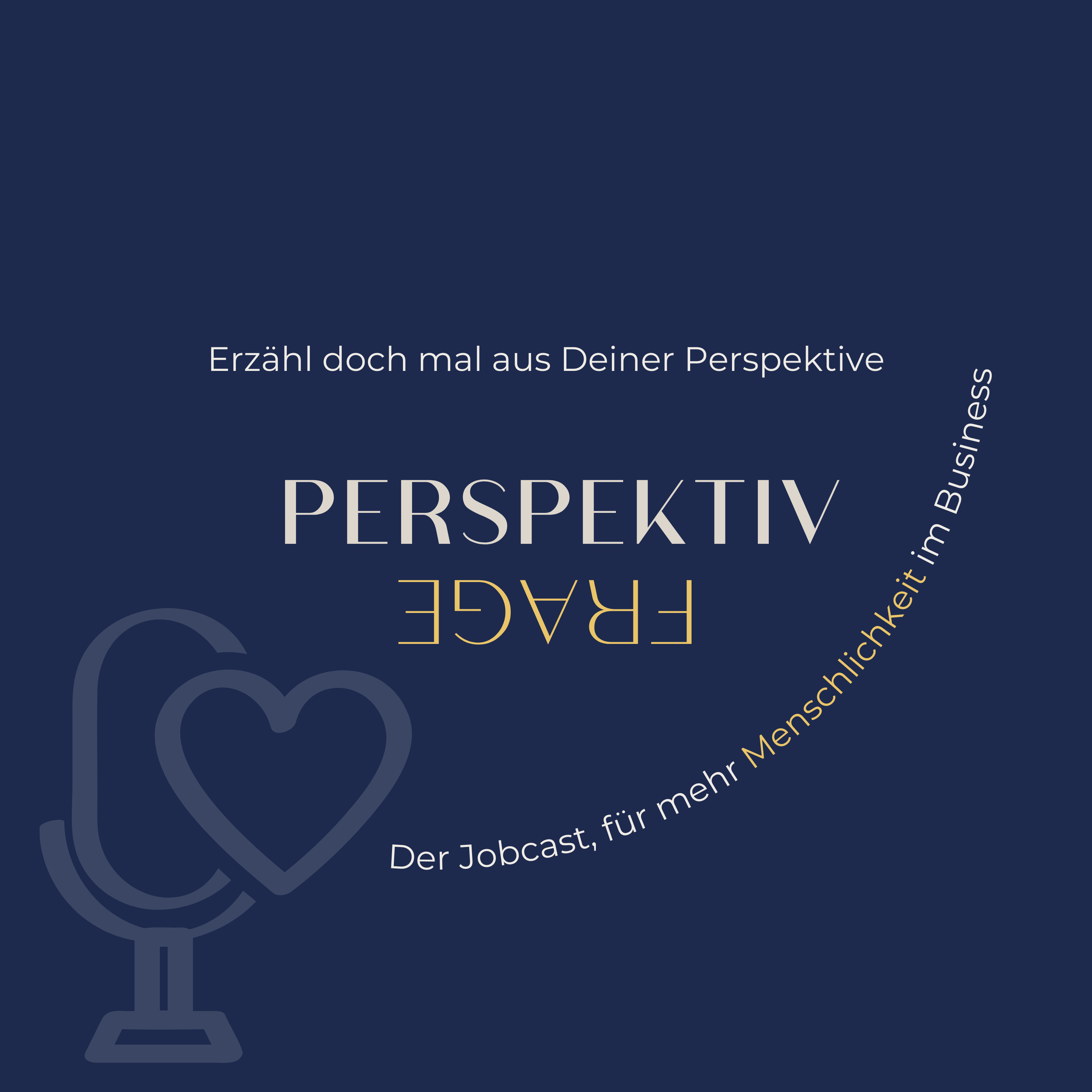 PERSPEKTIVFRAGE - Erzähl doch mal aus Deiner Perspektive podcast artwork