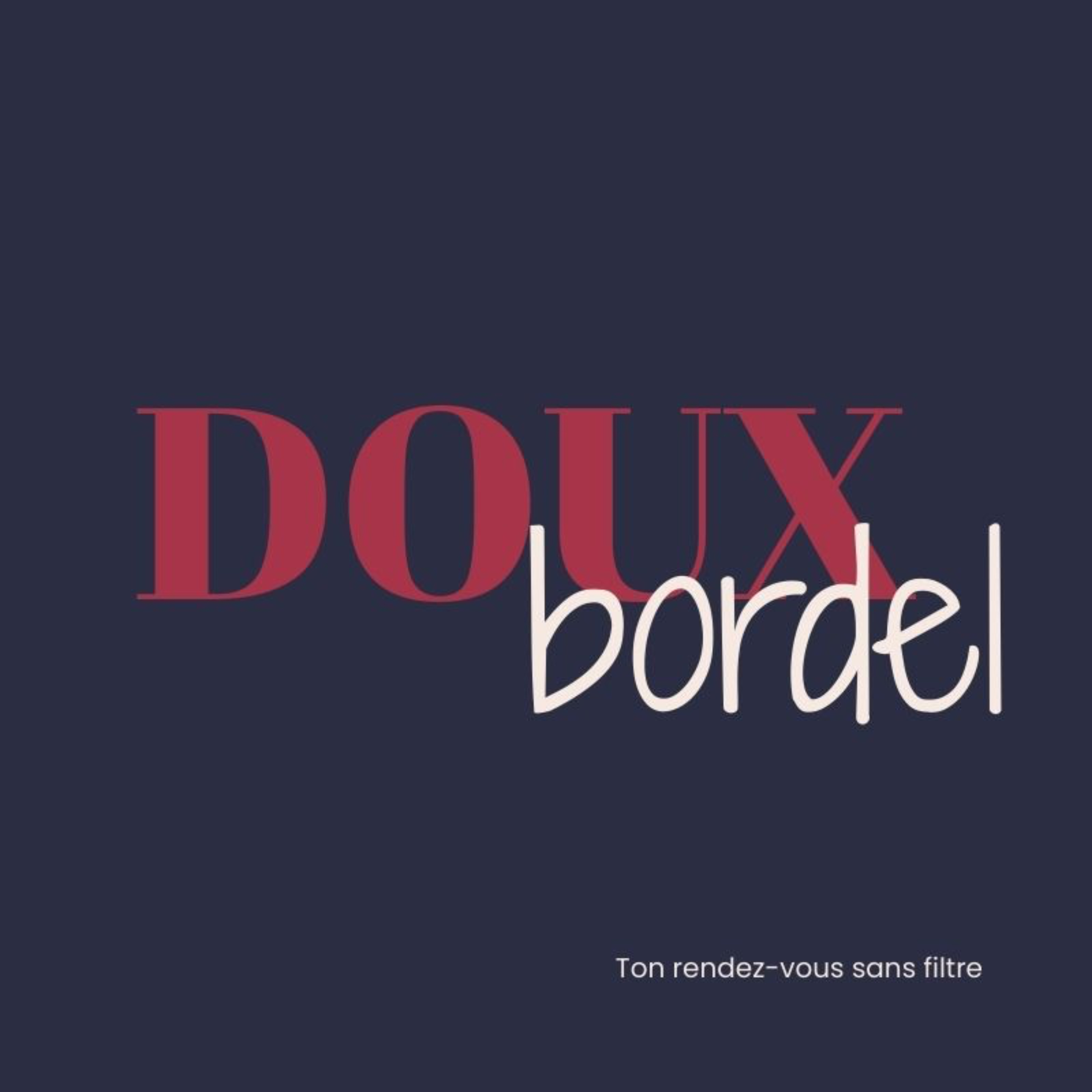 DOUX bordel