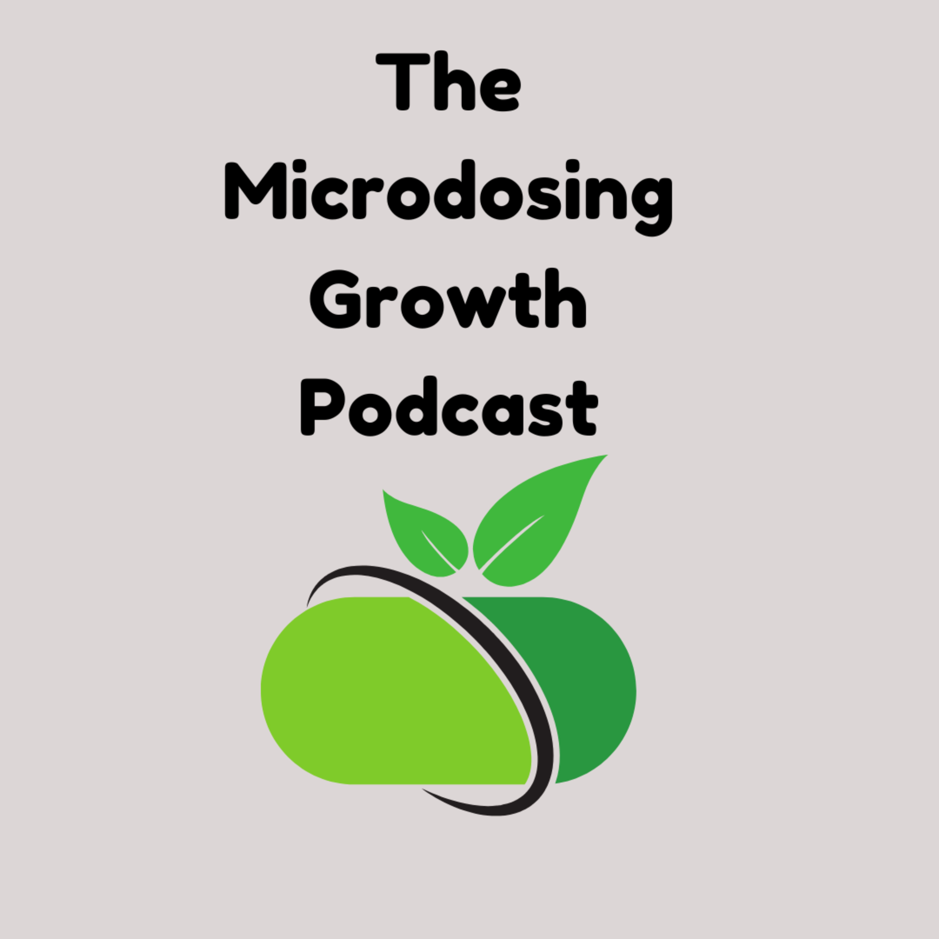 The Microdosing Growth Podcast