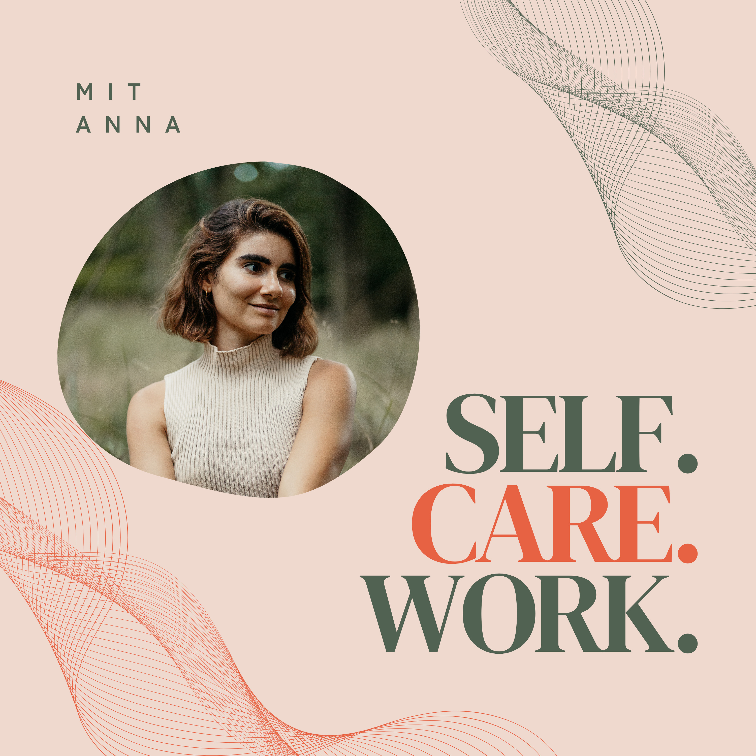 Self.Care.Work. - Für Mamas, die sich zwischen Karriere & Care Arbeit nicht verlieren wollen