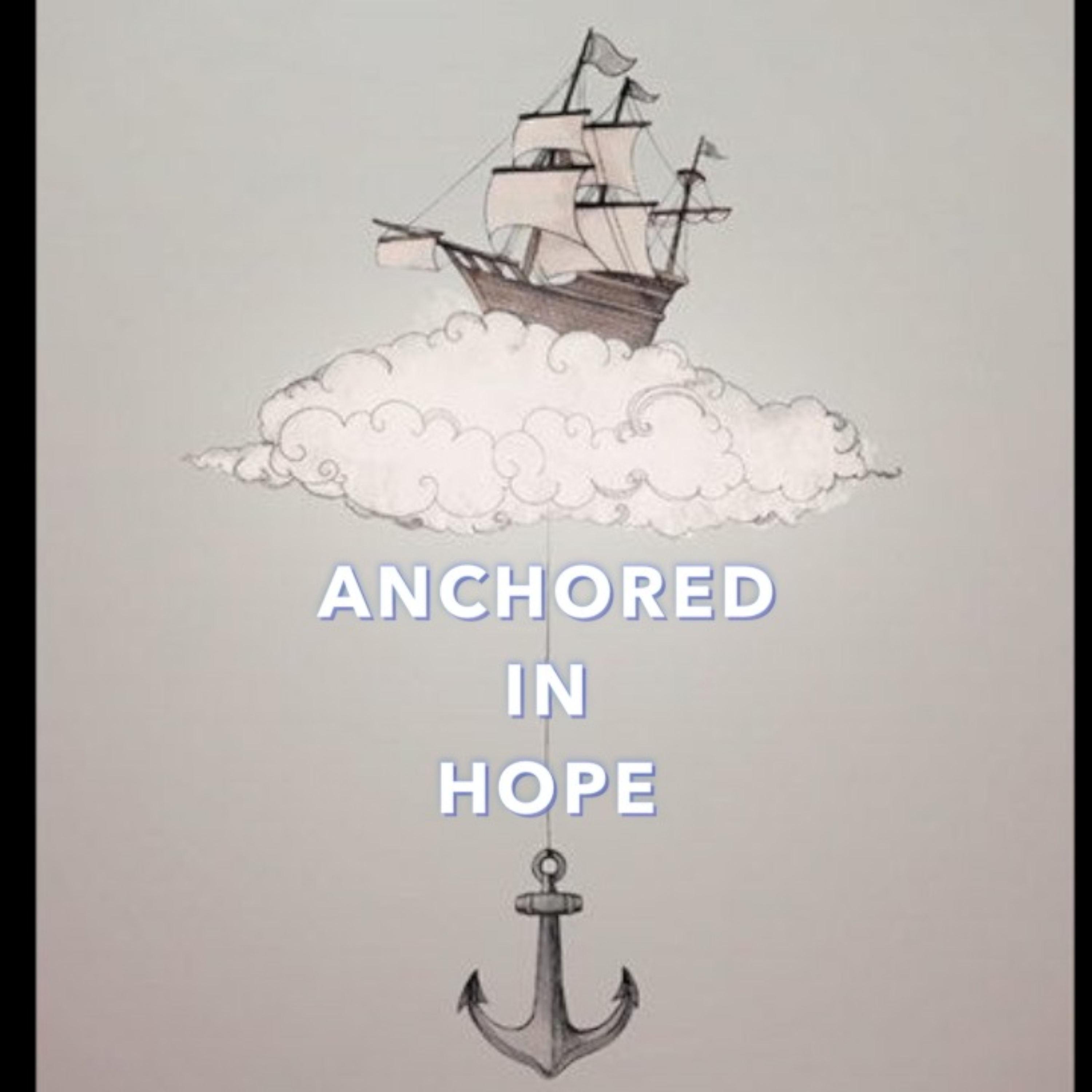 Anchored in Hope podcast artwork