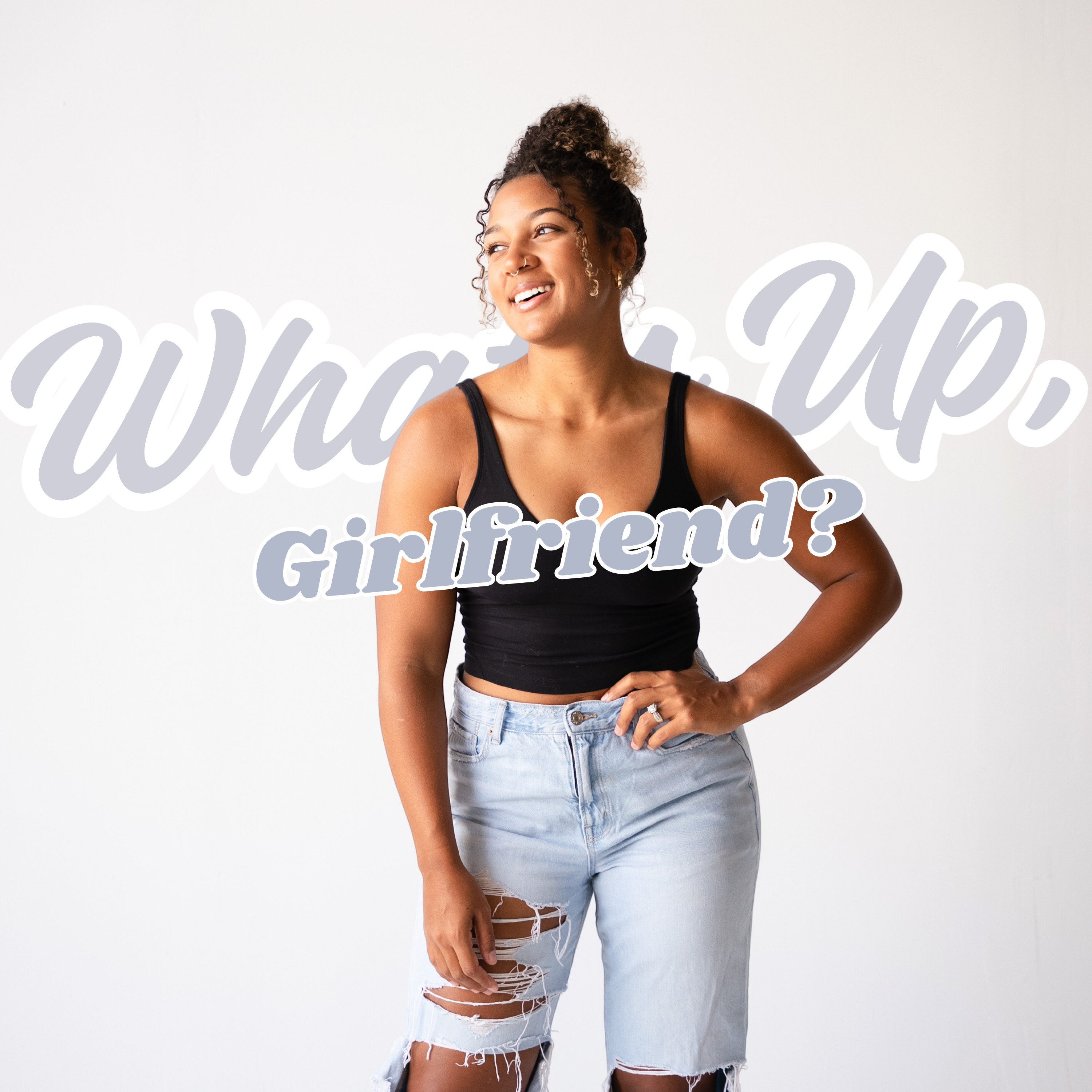 What's Up, Girlfriend? podcast artwork