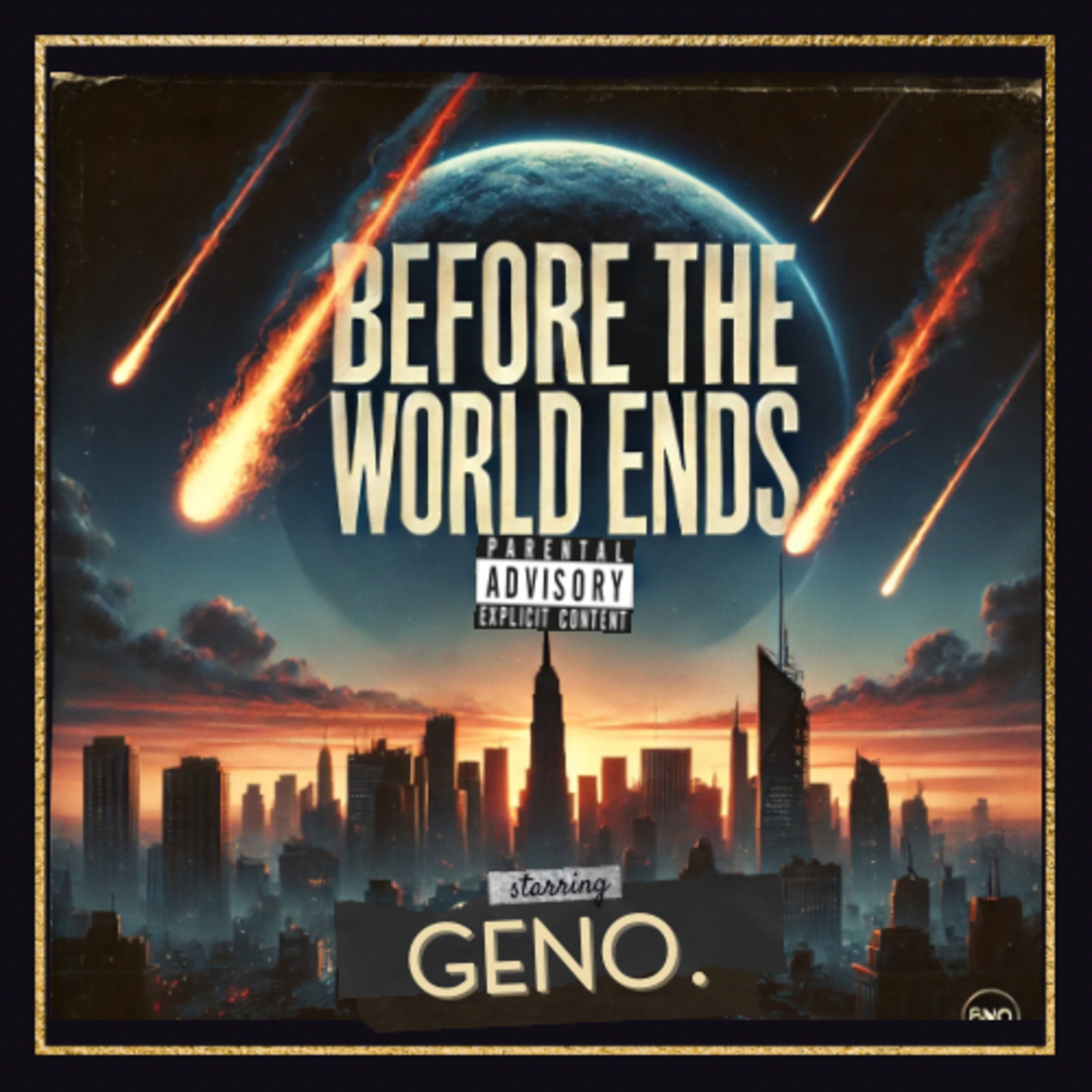 The End of the World w/ Geno Holiday