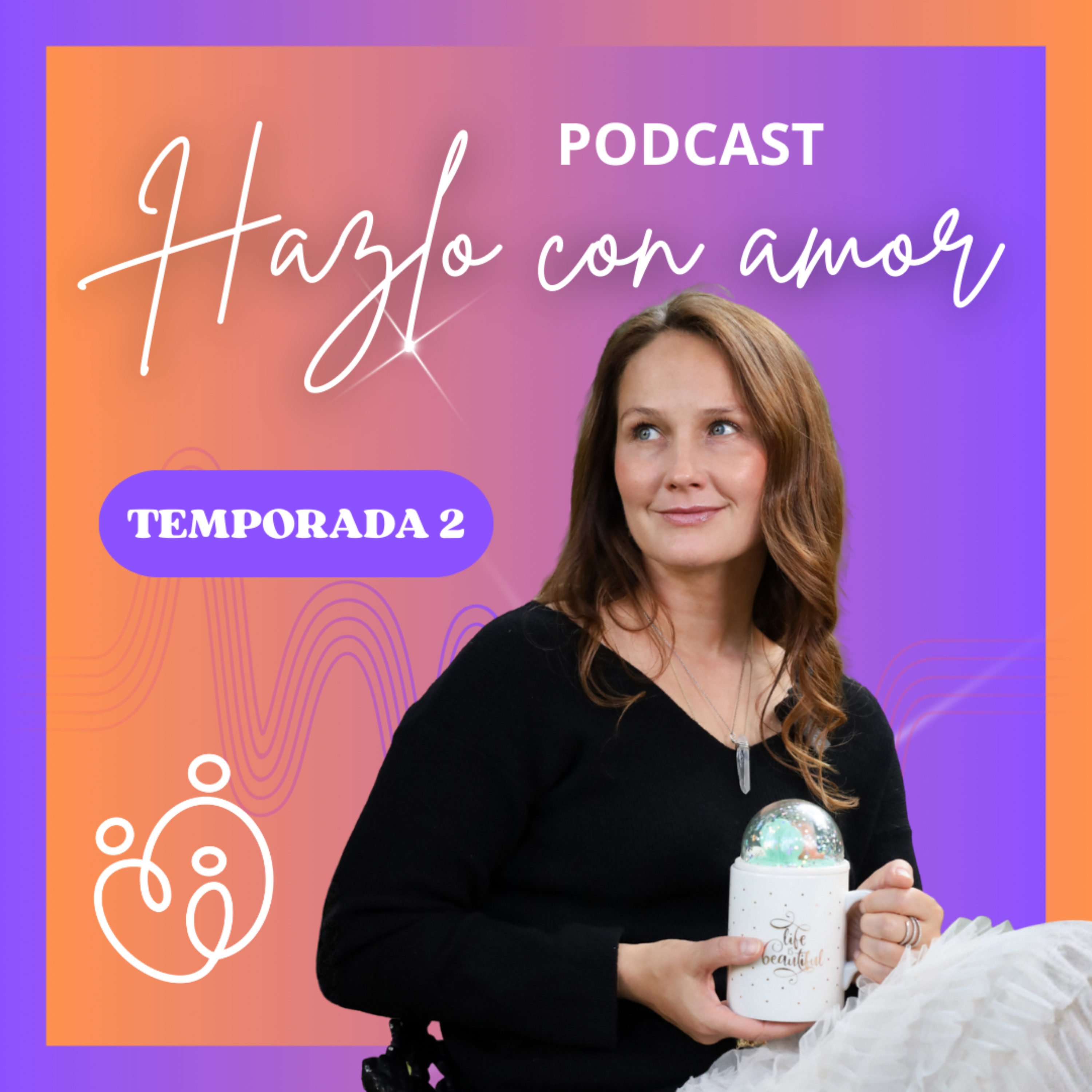 Hazlo con Amor - Despierta en tu maternidad