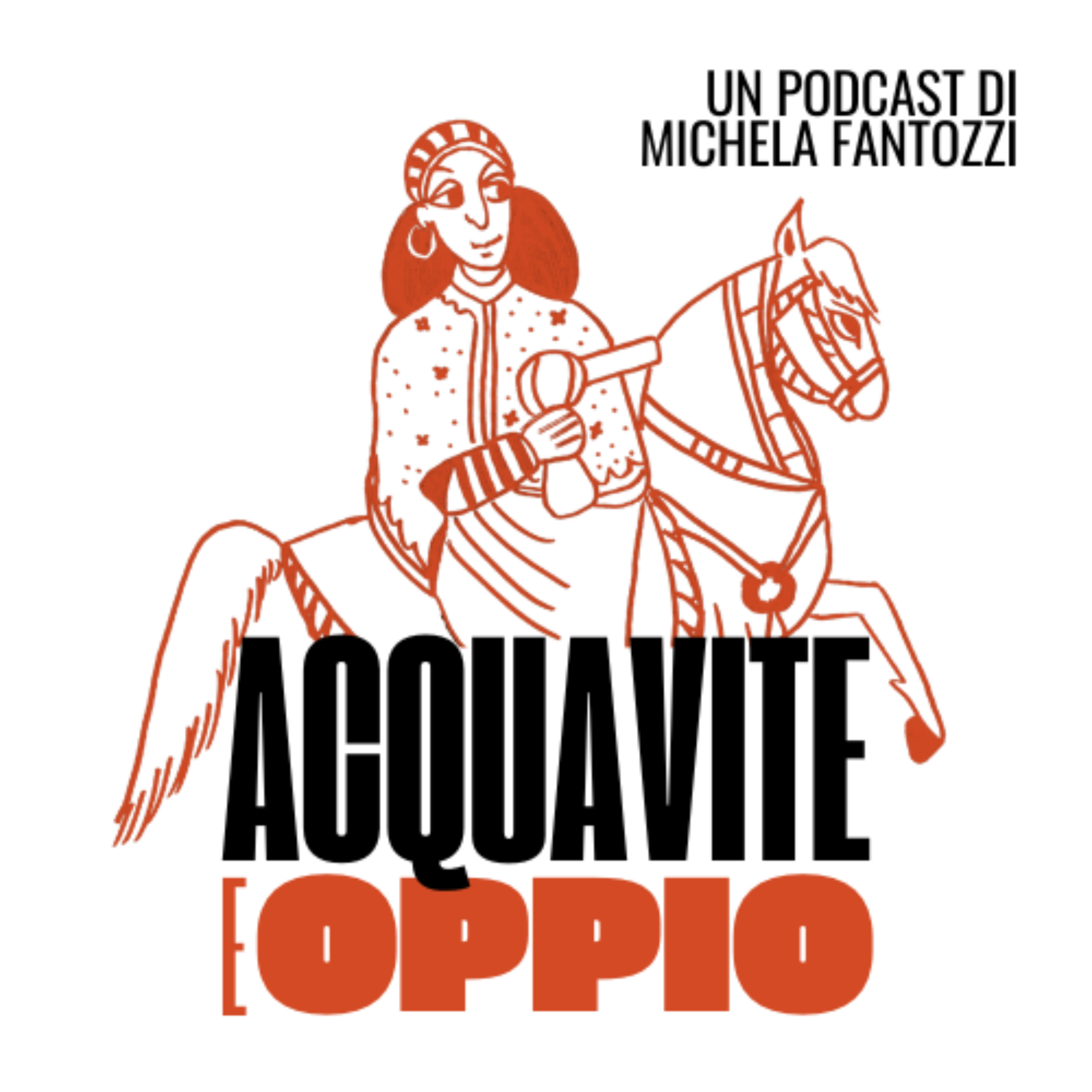 Acquavite e Oppio