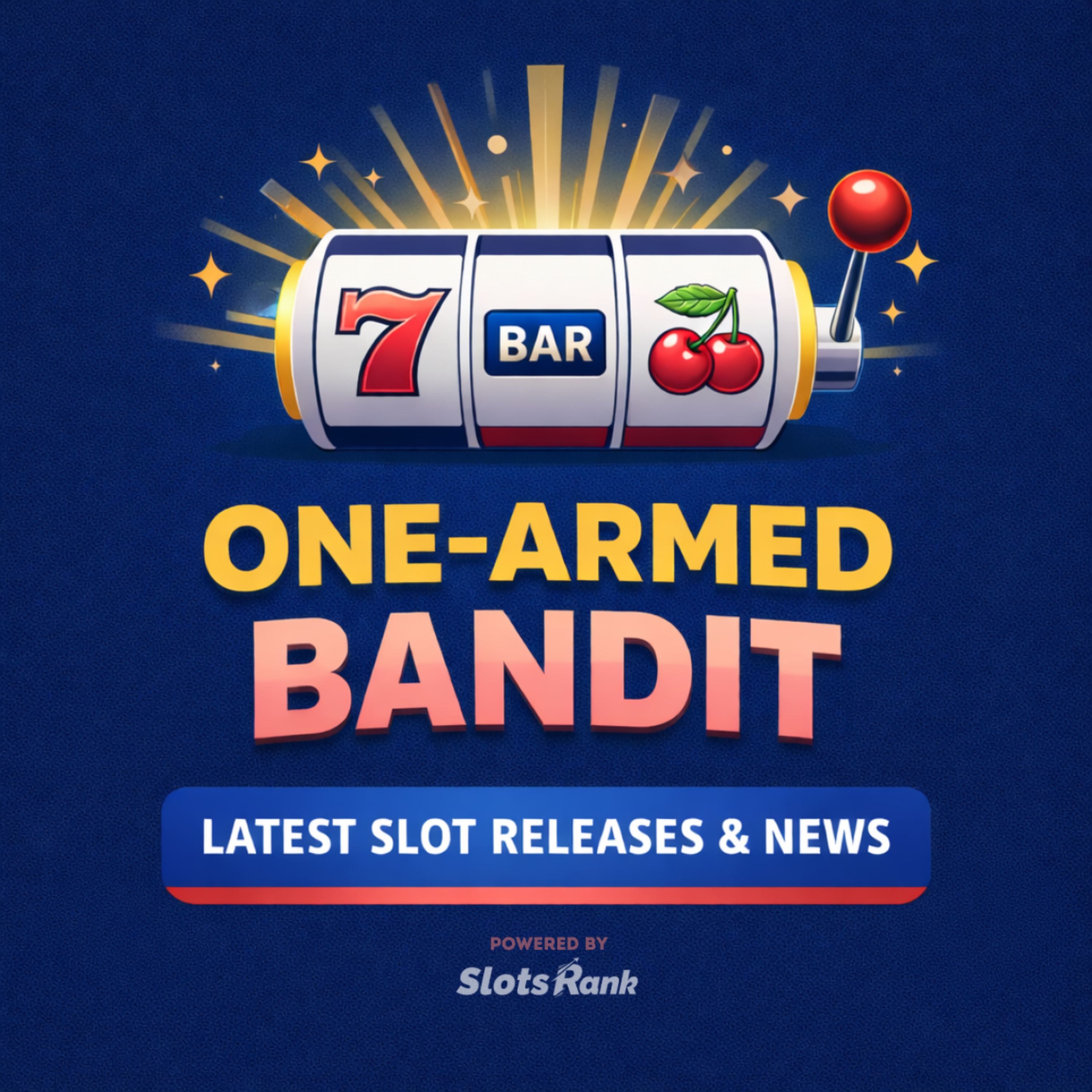 One-Armed Bandit: Latest Slot Releases & News podcast artwork