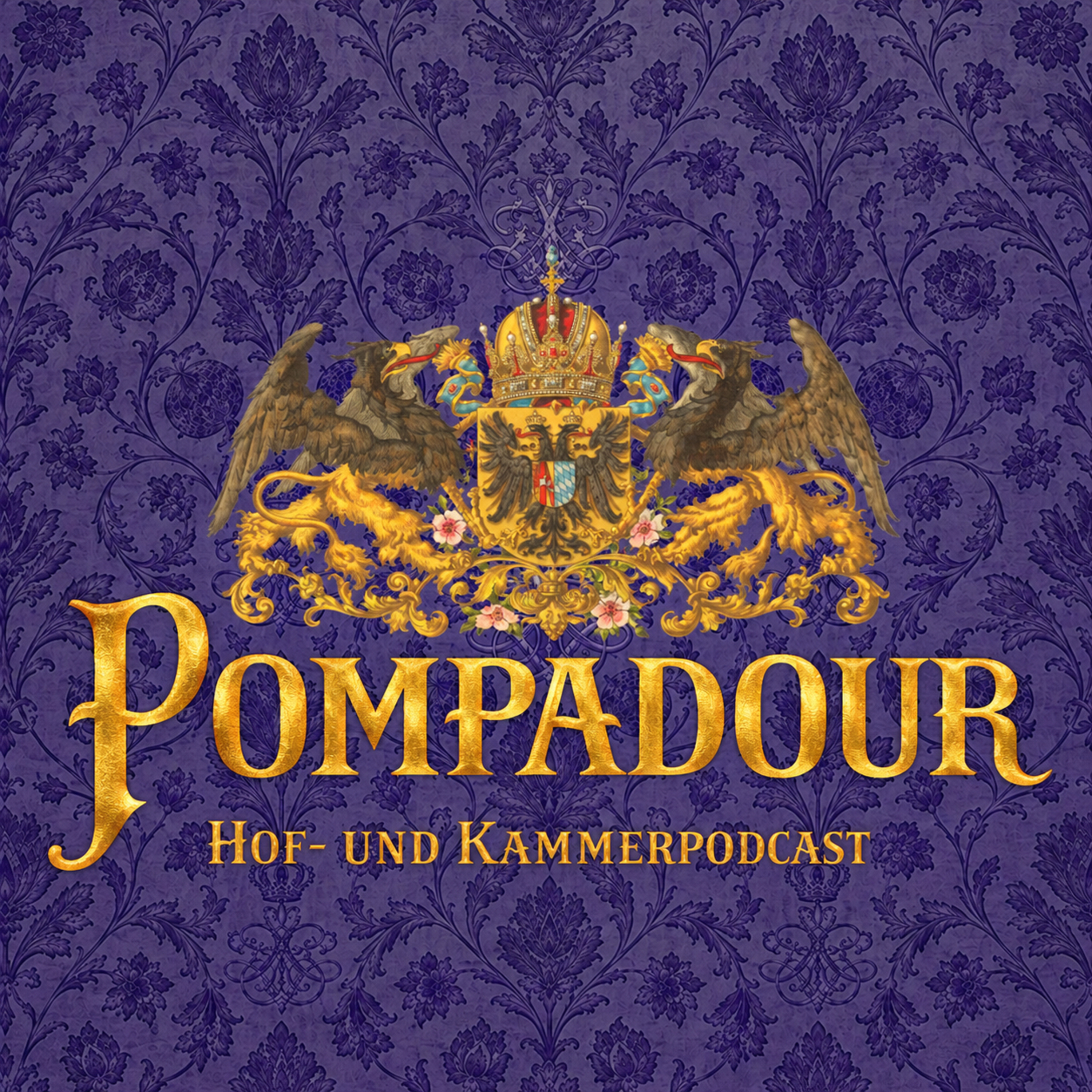 Pompadour - Der Hof- und Kammerpodcast