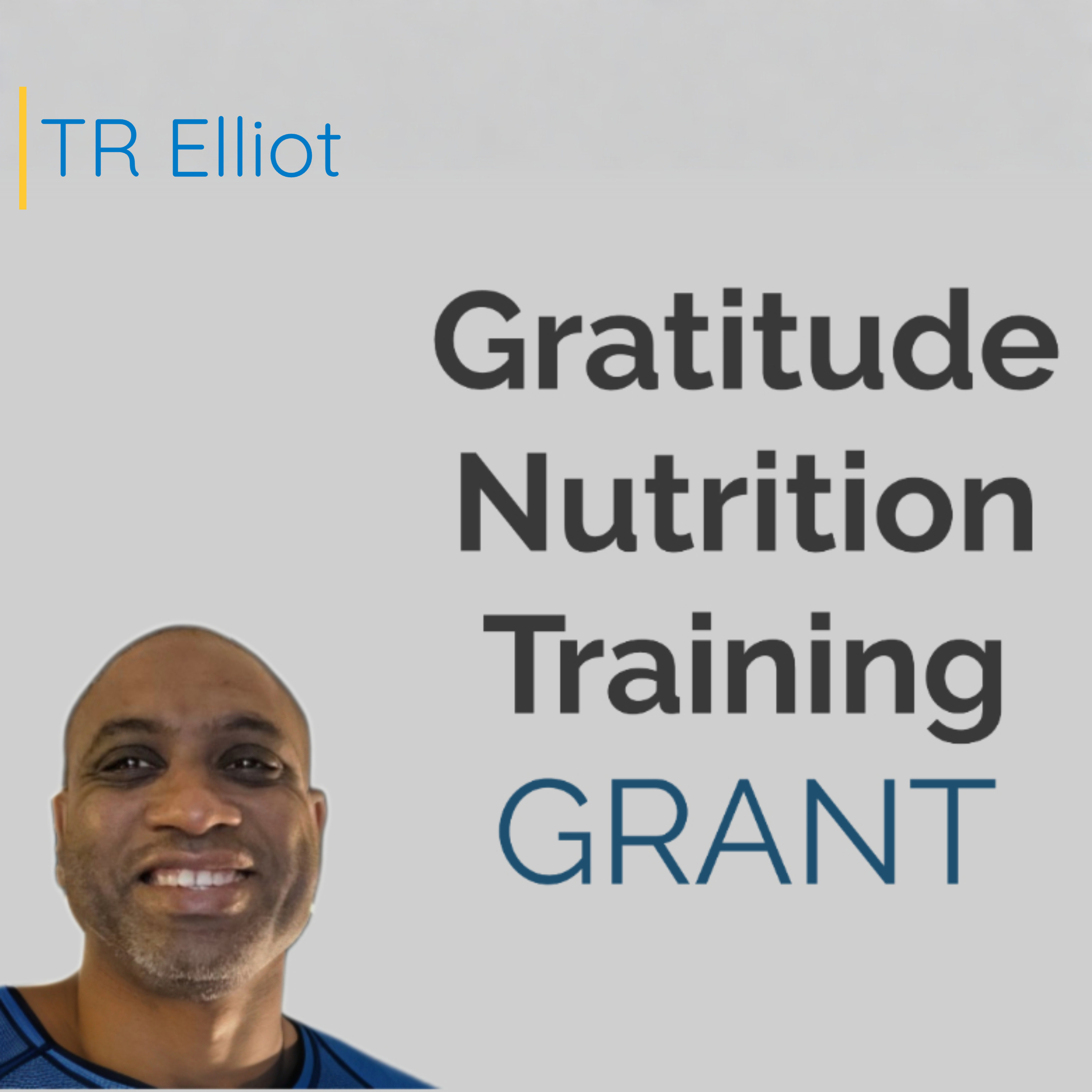 Gratitude, Nutrition and Training - GRANT podcast artwork