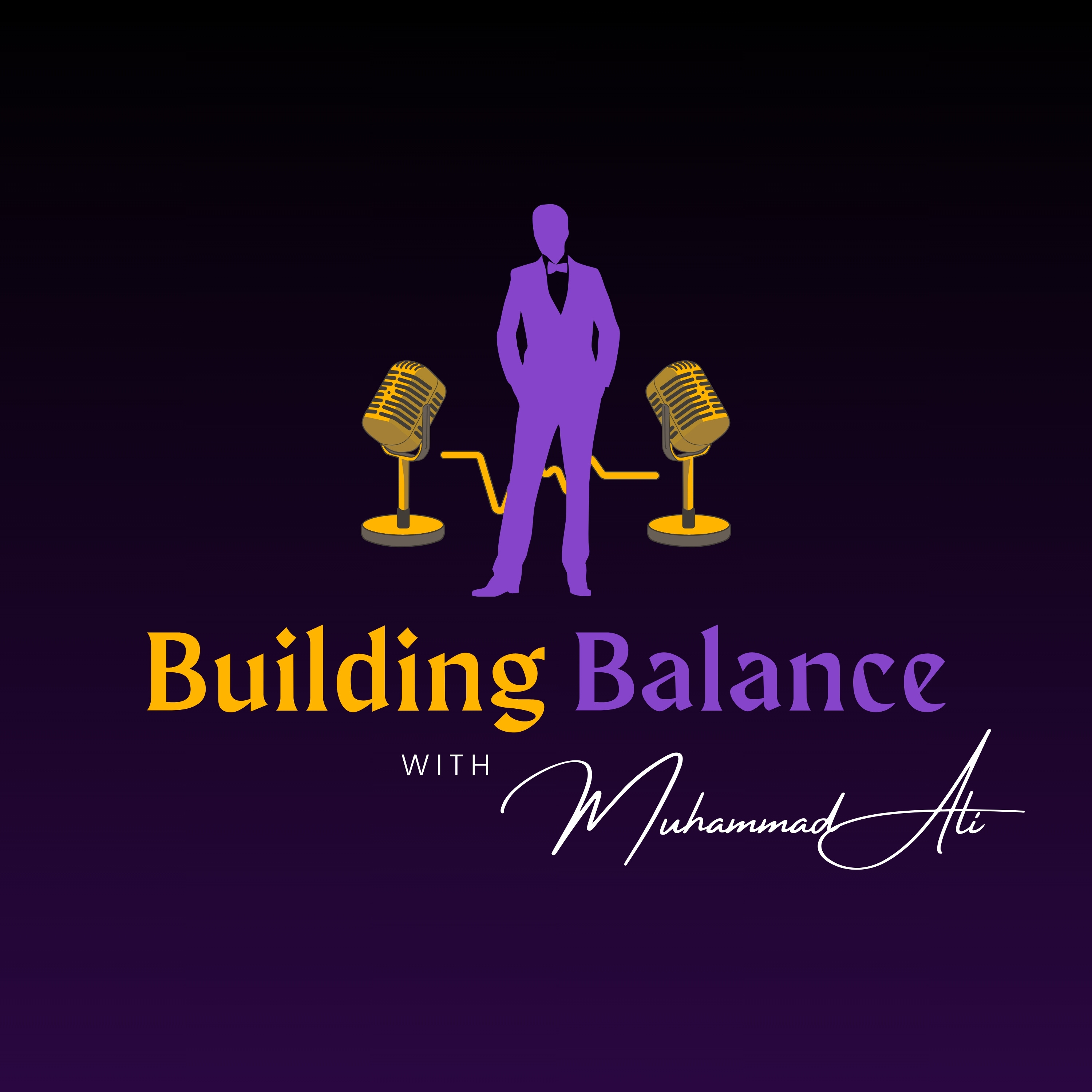 Building Balance with Muhammad Ali podcast artwork