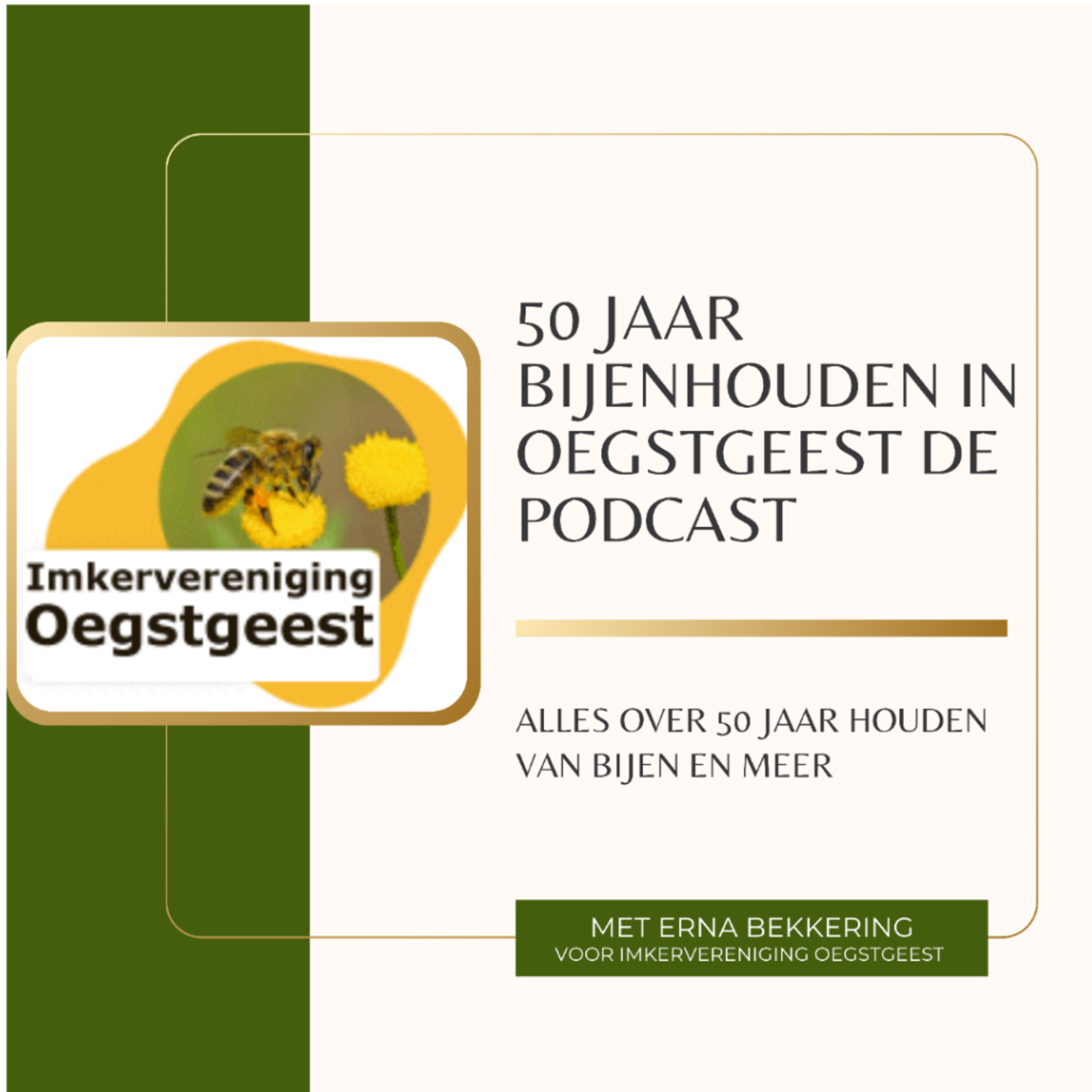 50 Jaar Bijenhouden in Oegstgeest DE Podcast