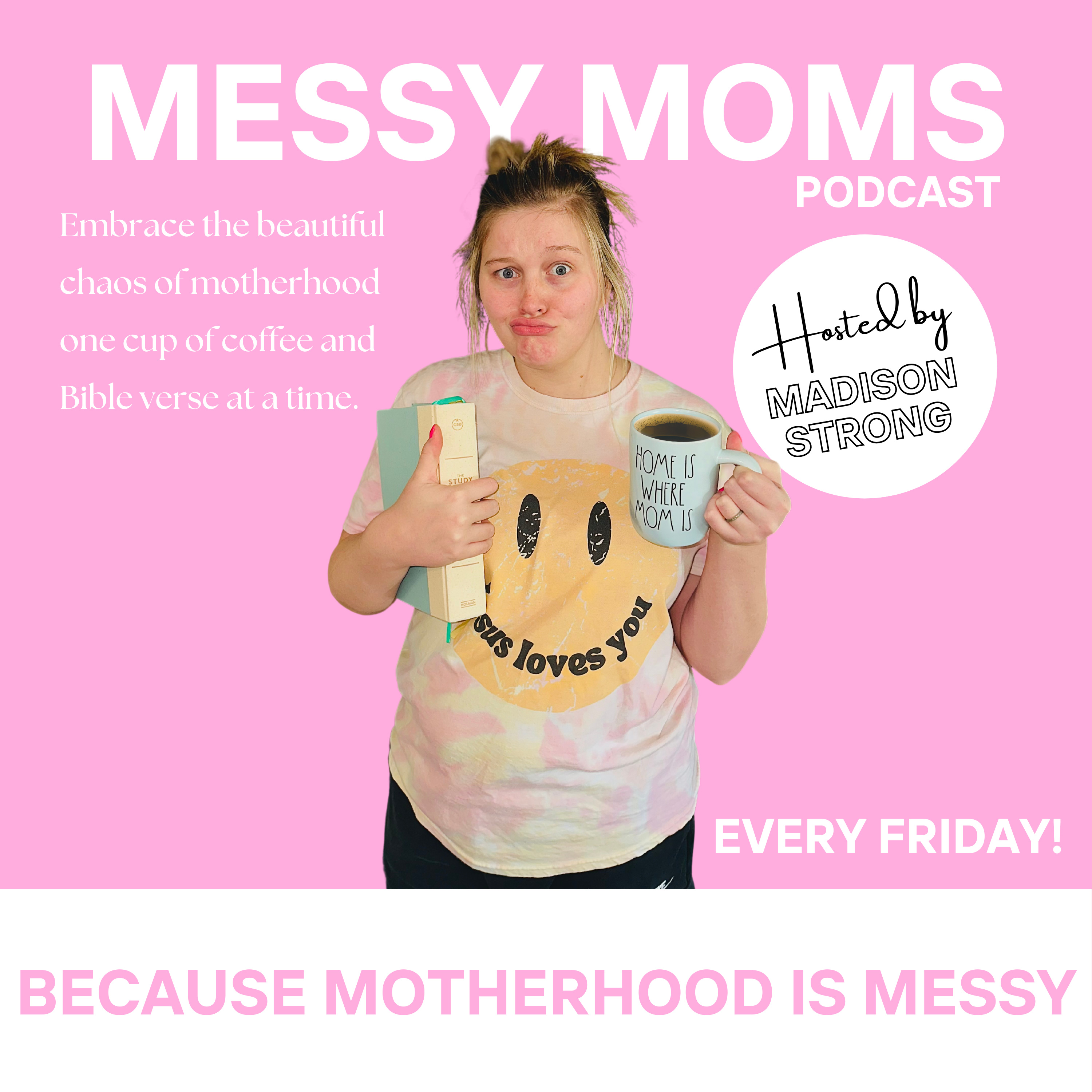 Messy Moms