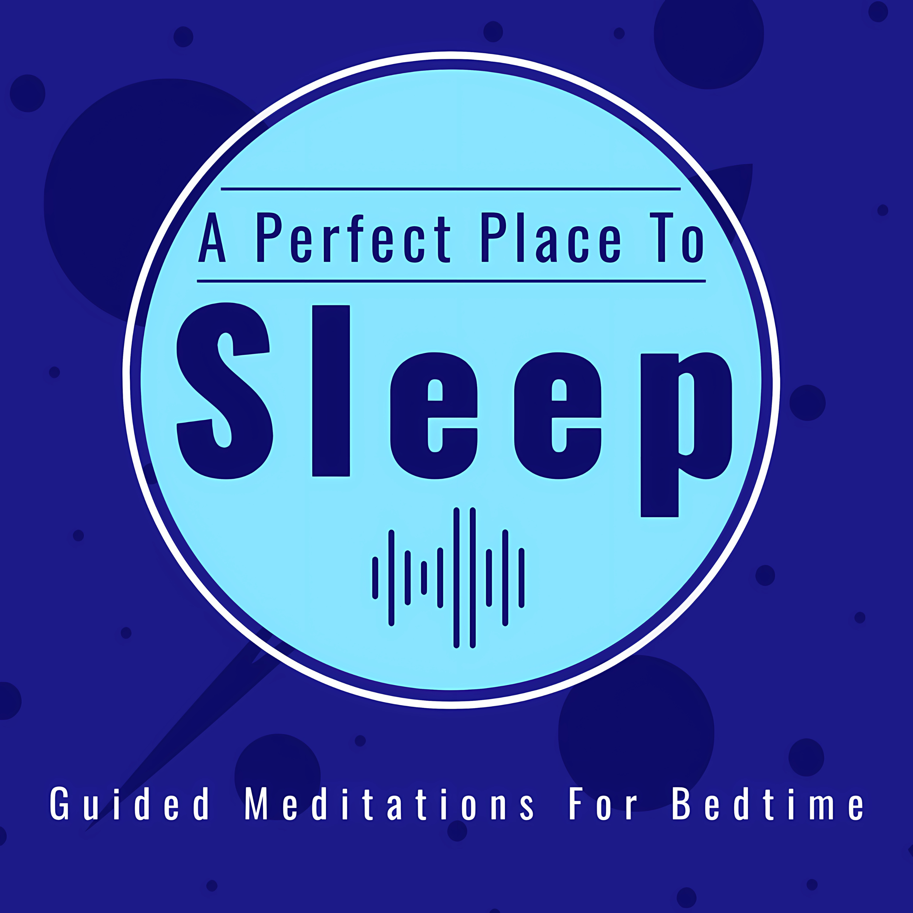 A Perfect Place To Sleep podcast artwork