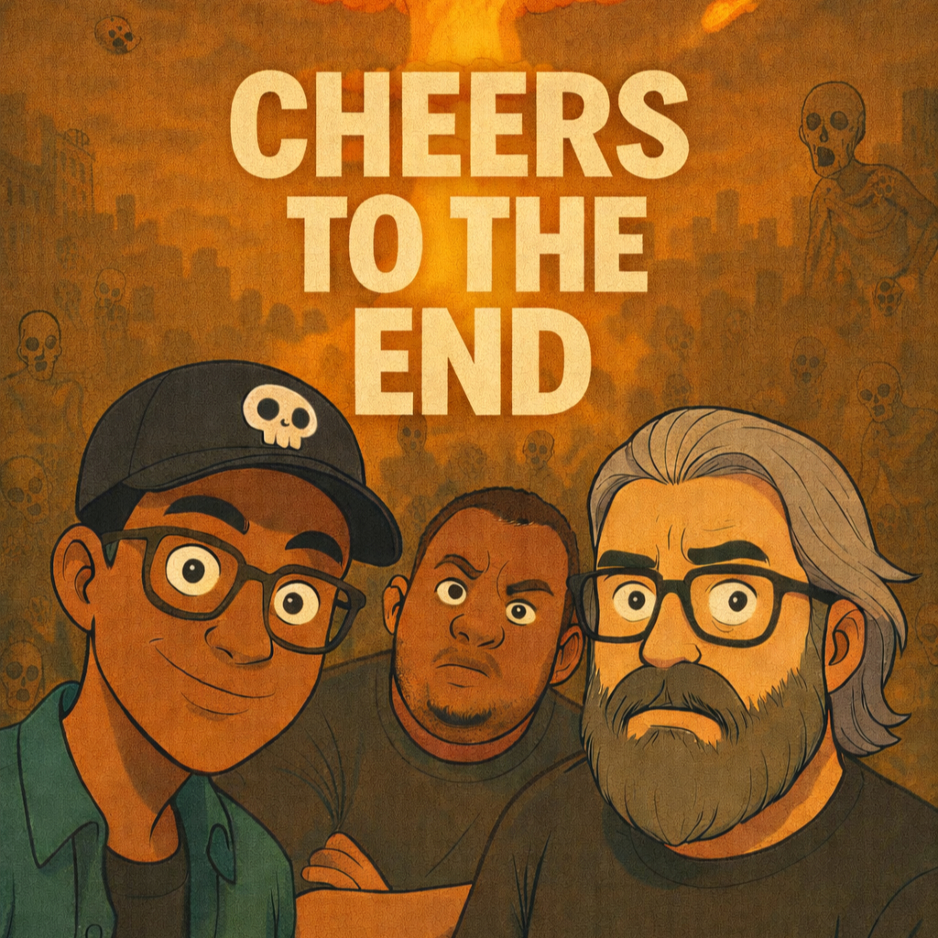 Cheers To The End