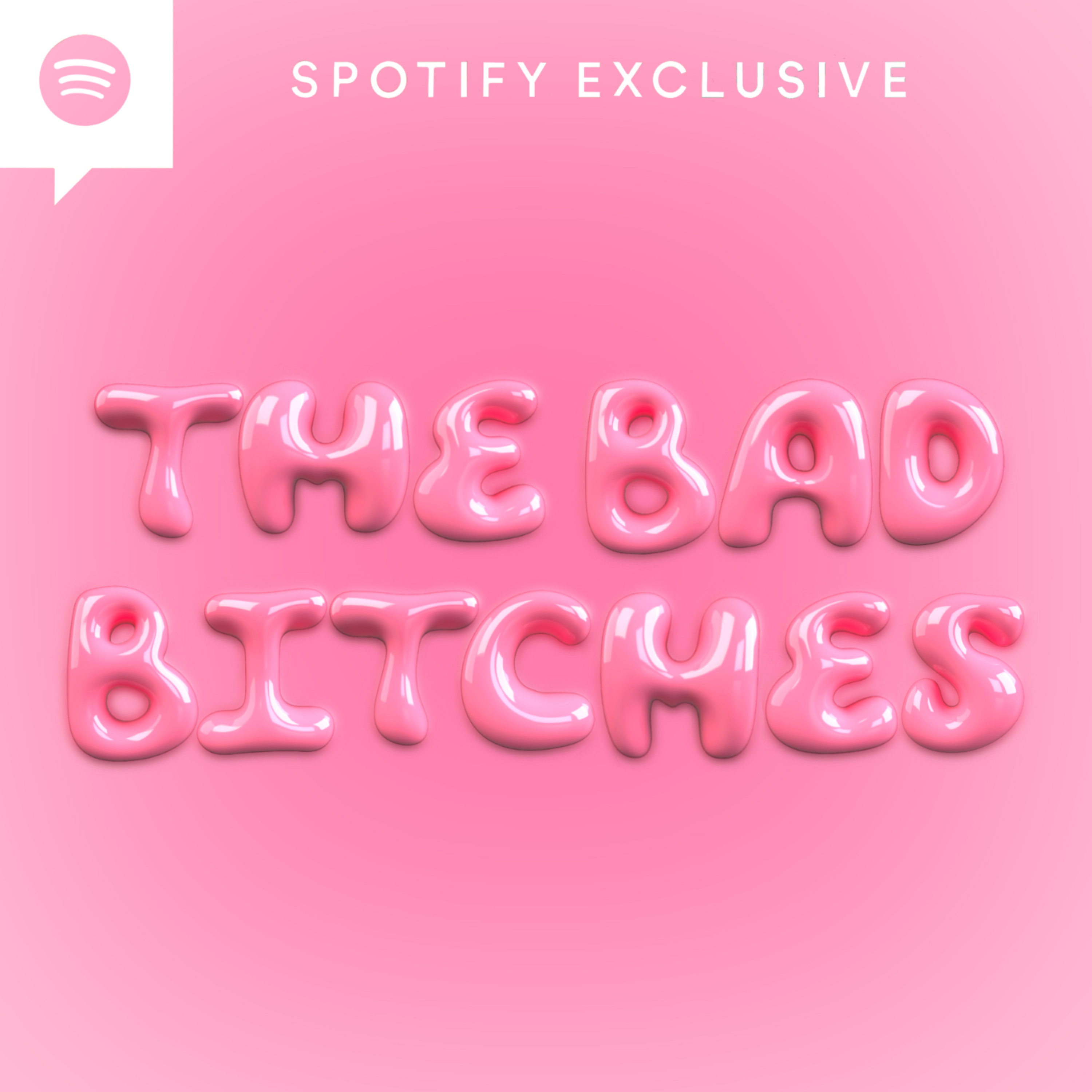 The Bad B!tches podcast artwork