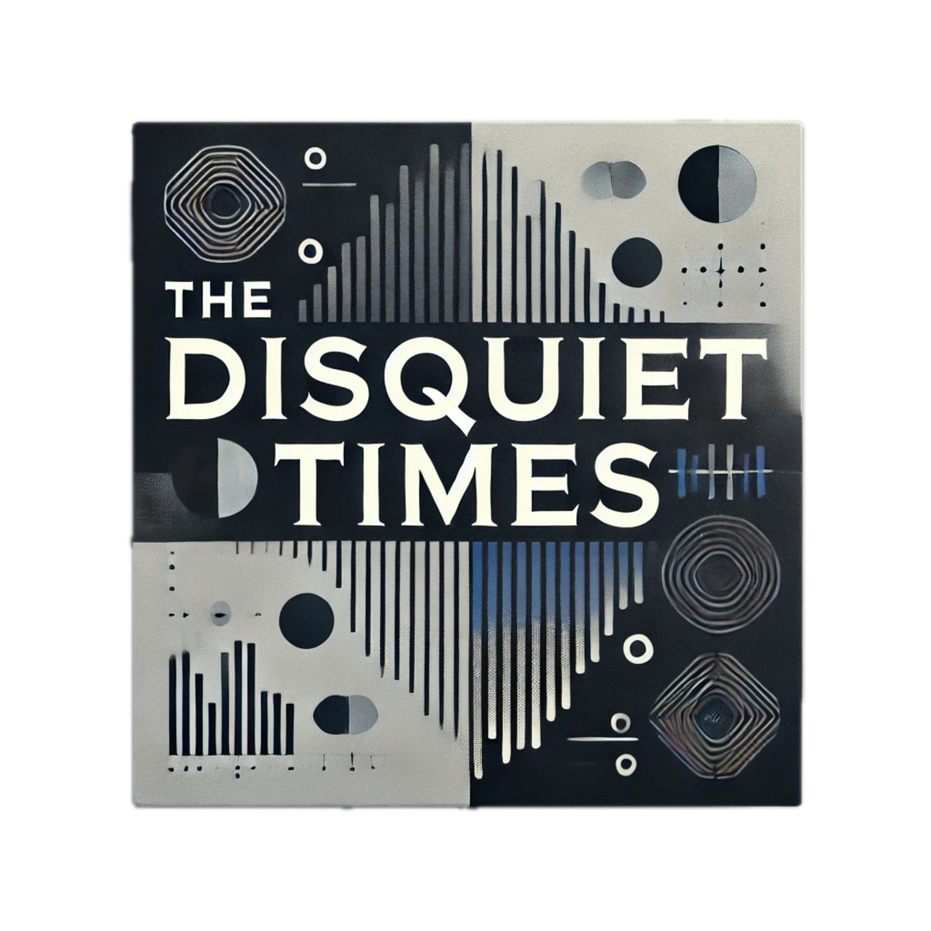 The Disquiet Times podcast artwork