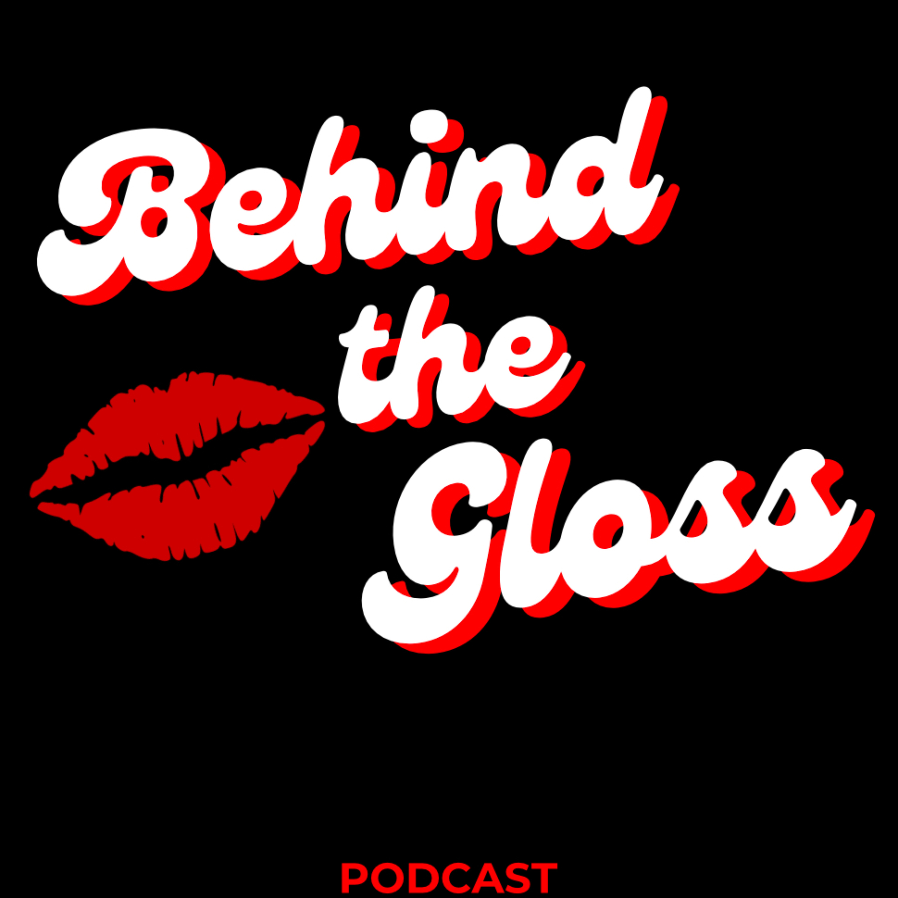 Behind the Gloss