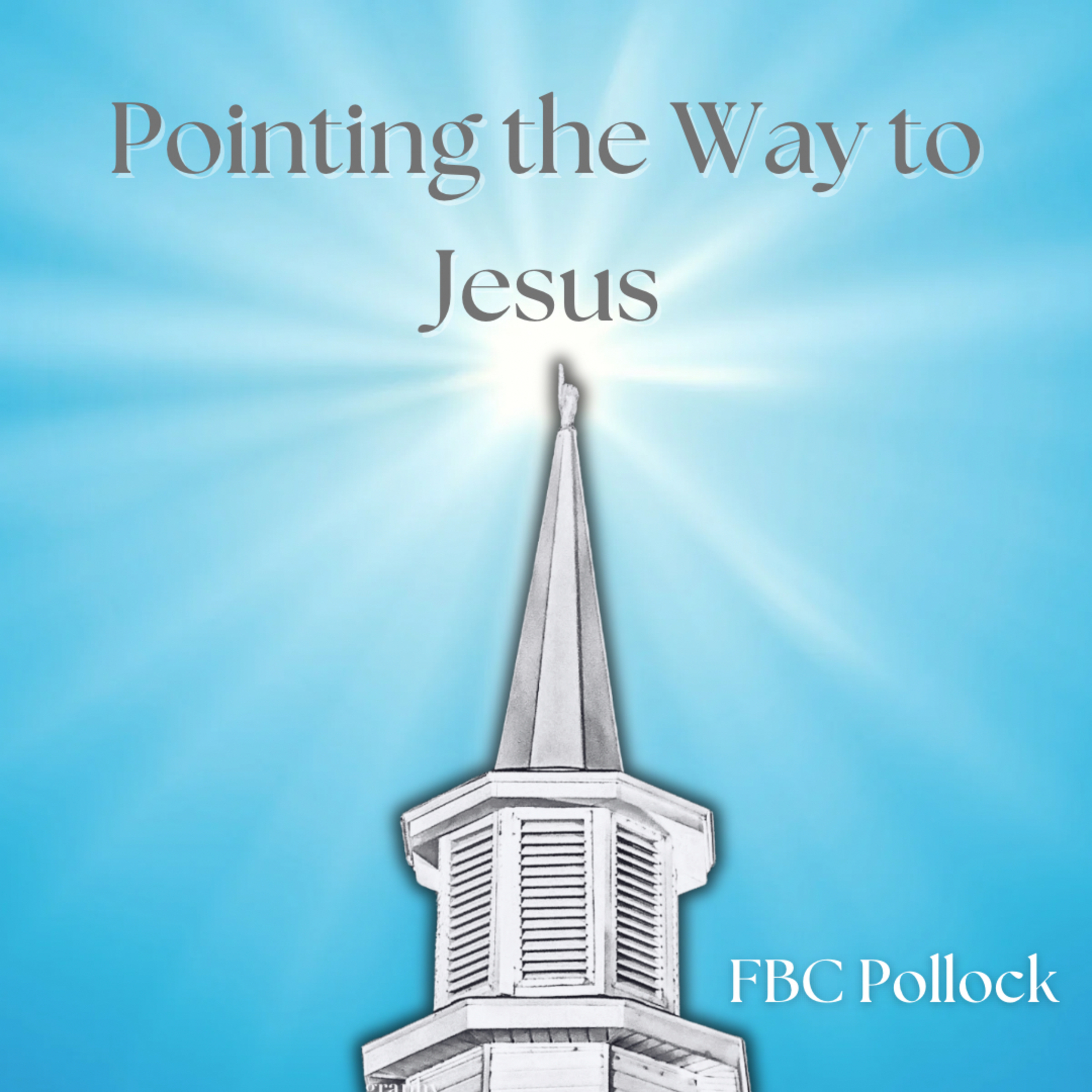 Pointing the Way to Jesus