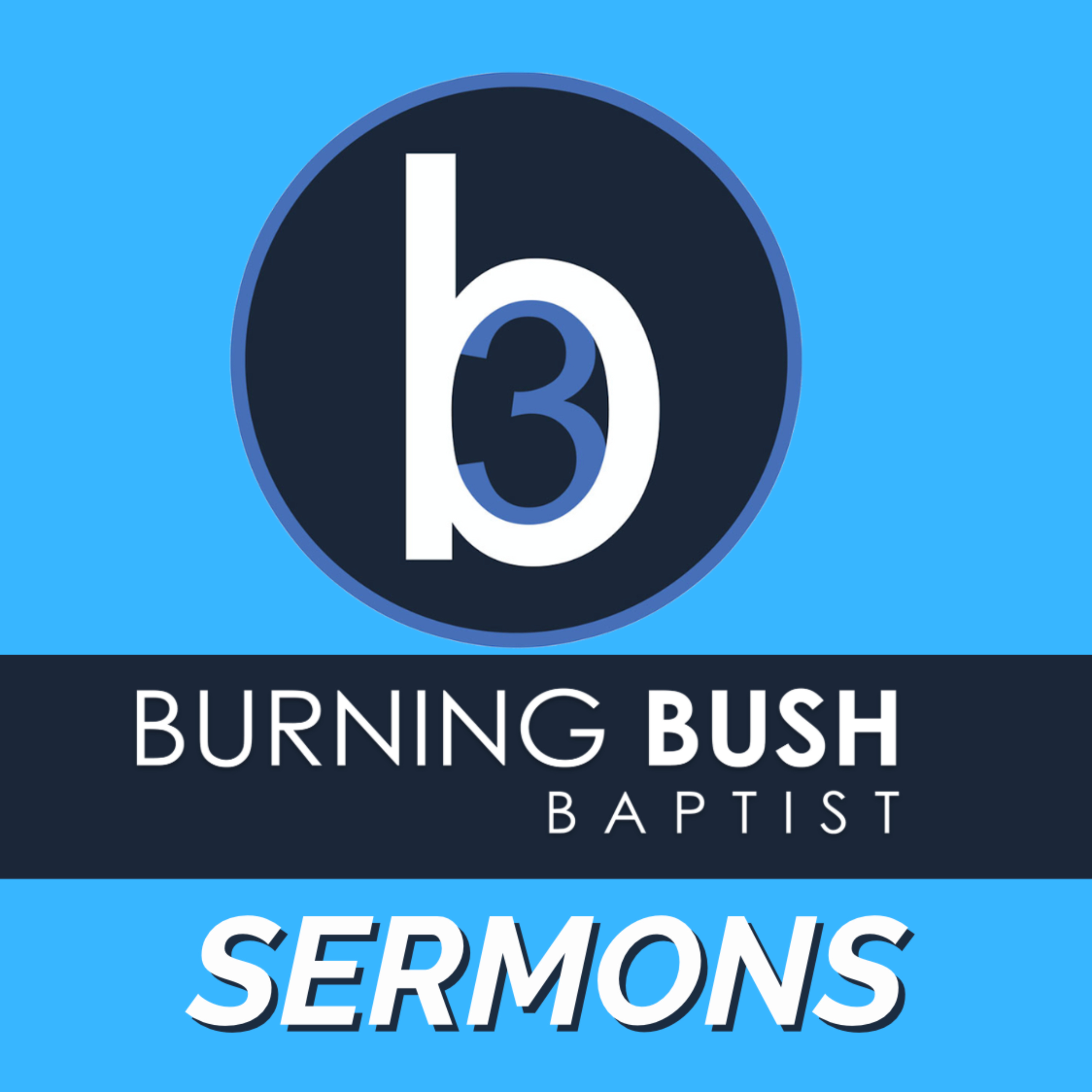 Burning Bush Baptist Church podcast artwork