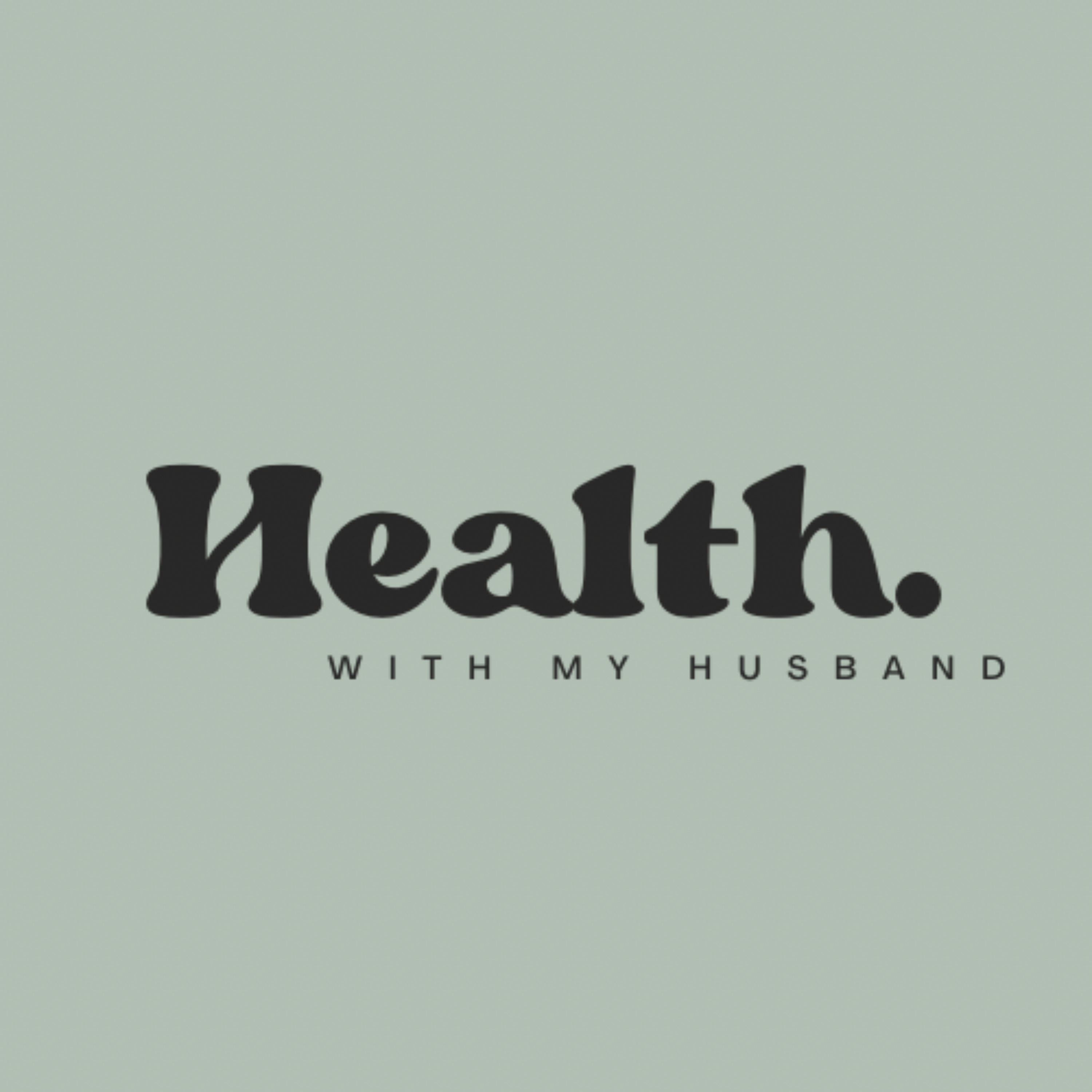 Health with my Husband podcast artwork