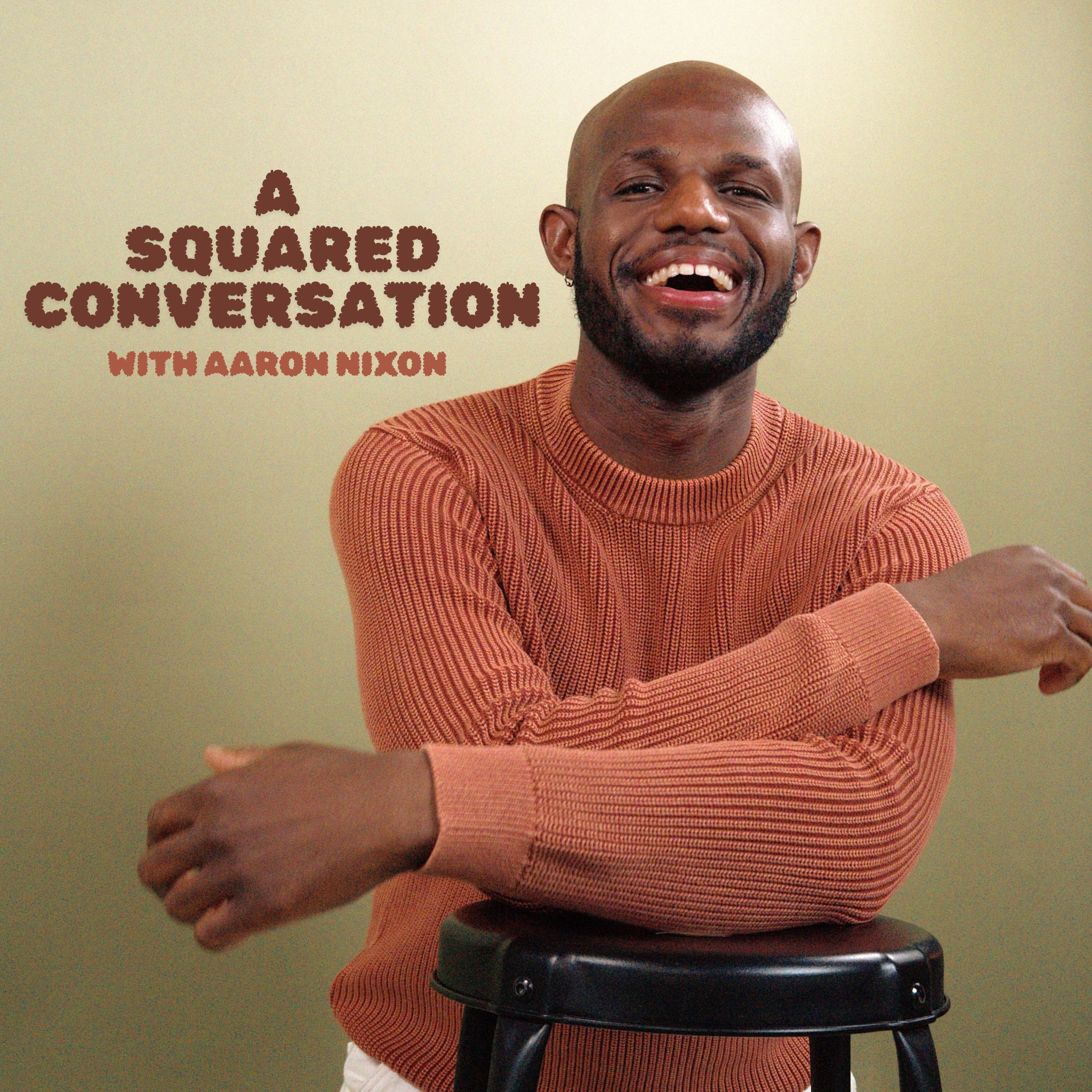 A Squared Conversation