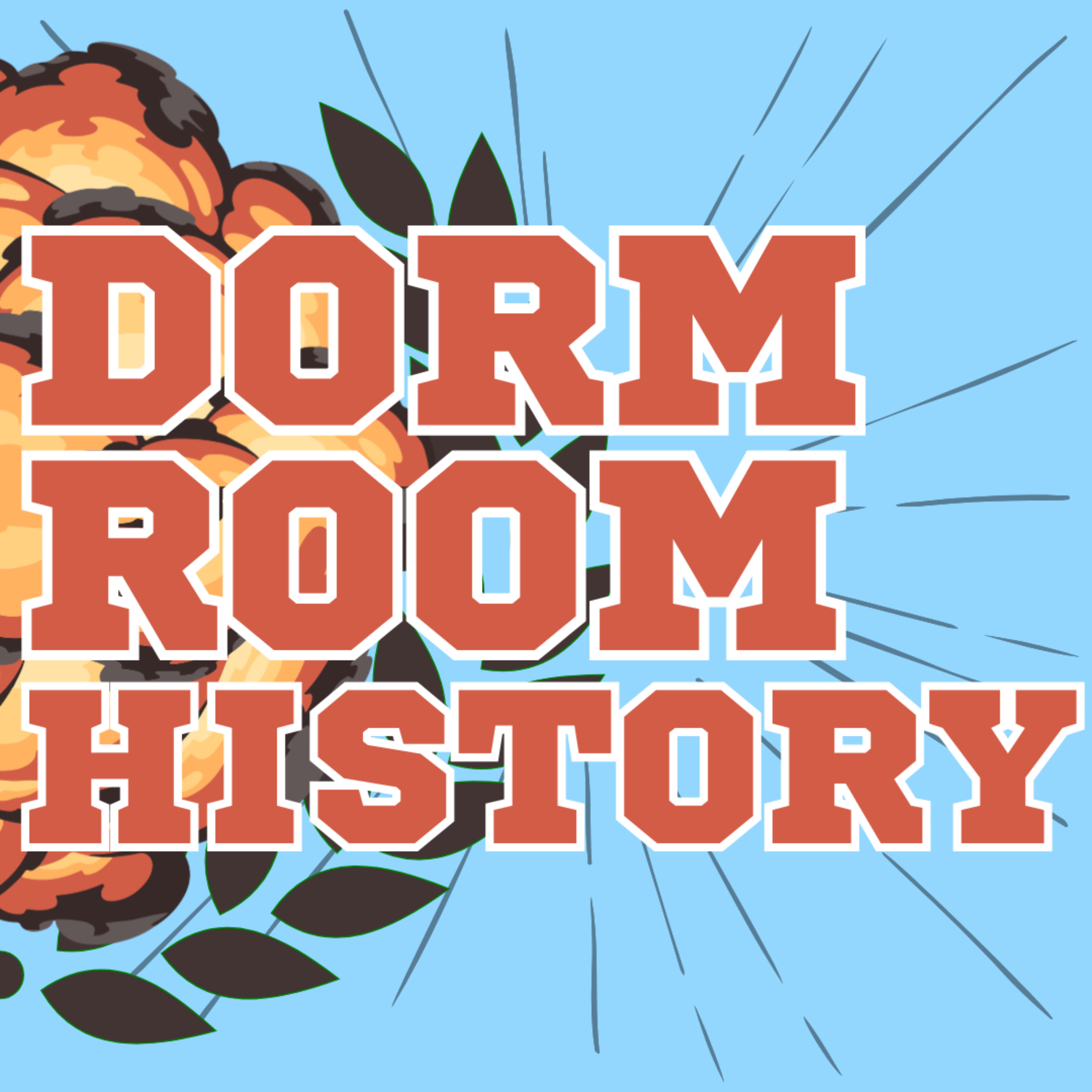 Dorm Room History