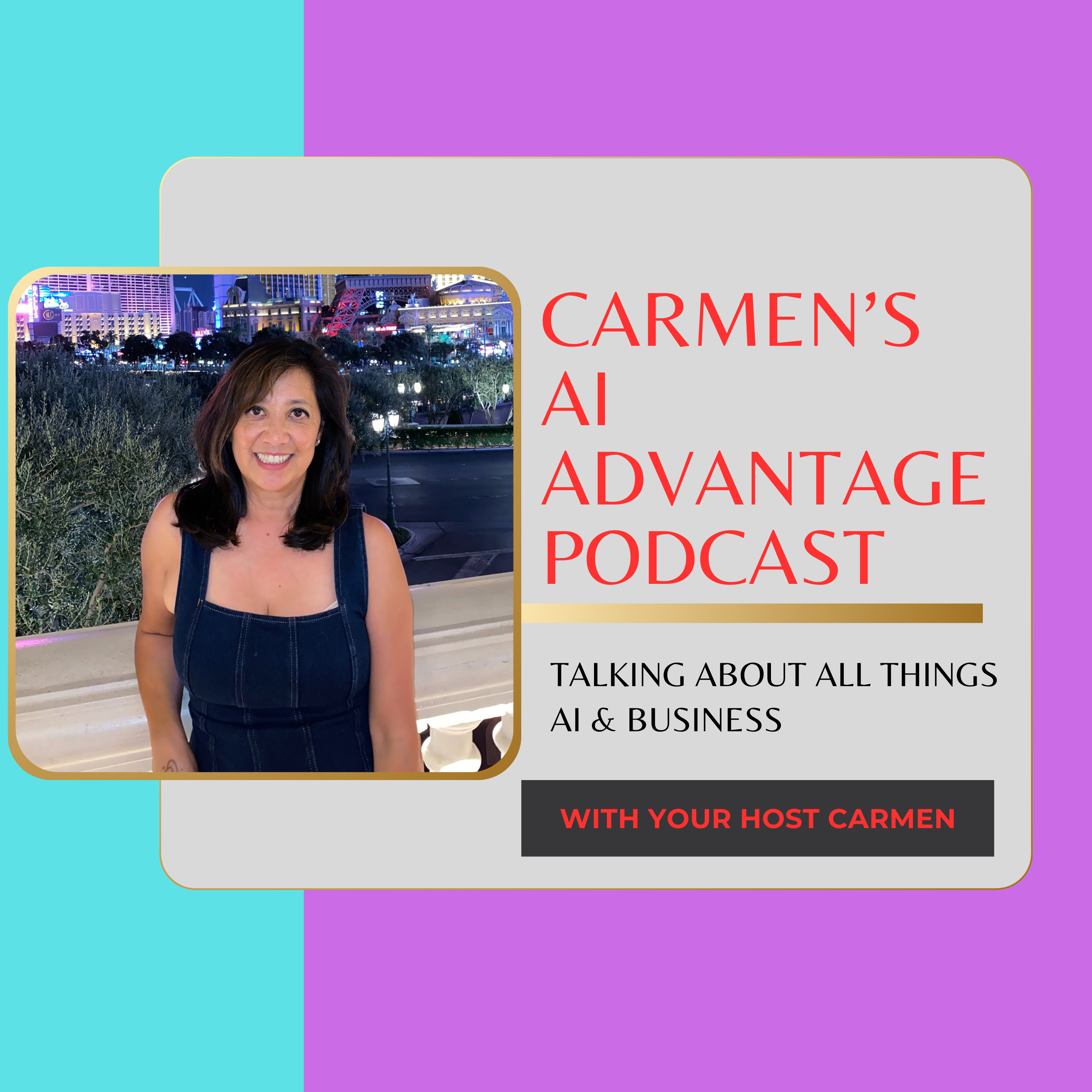 Carmen's AI Advantage for Business podcast artwork