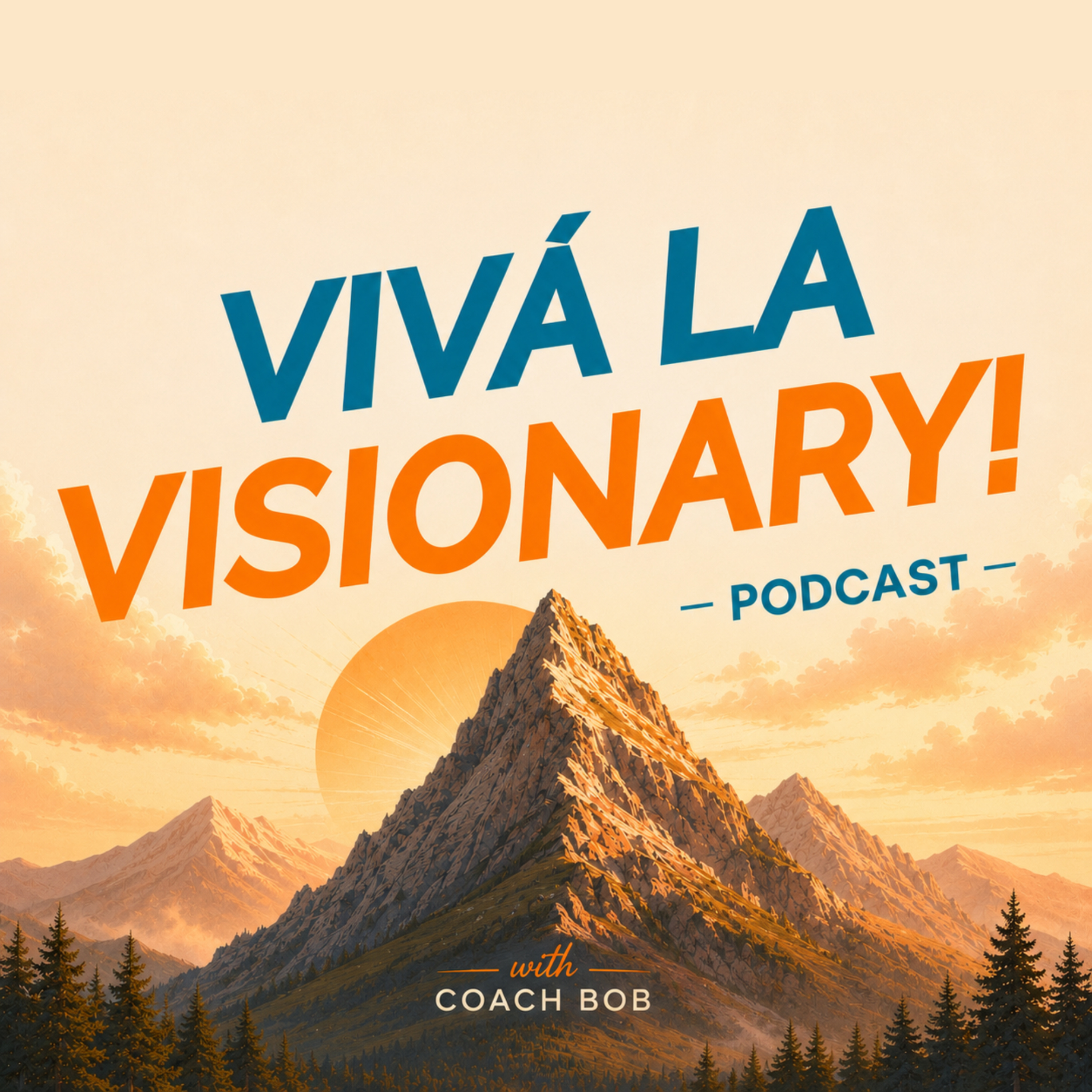Vivá La Visionary™ Podcast