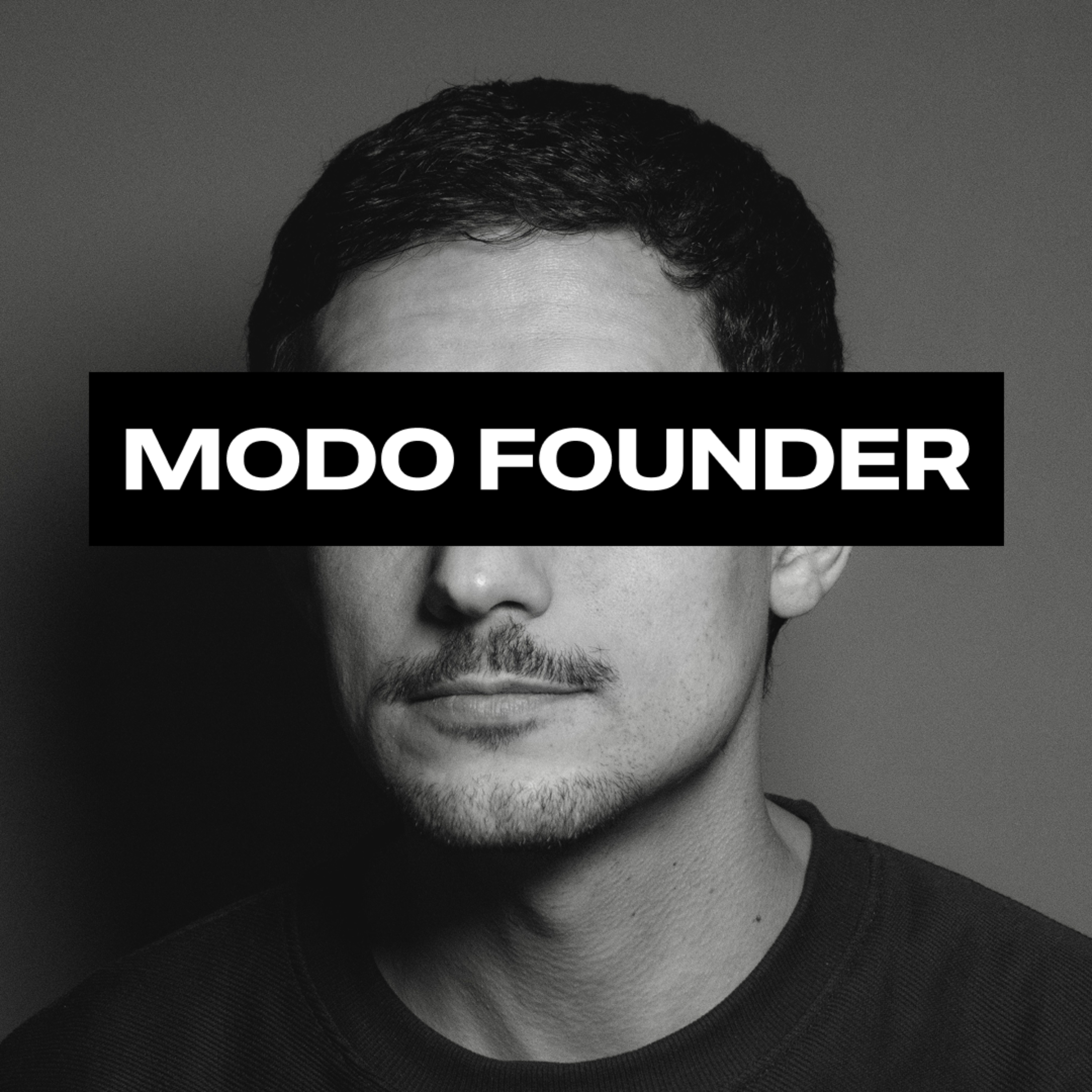 MODO FOUNDER podcast artwork