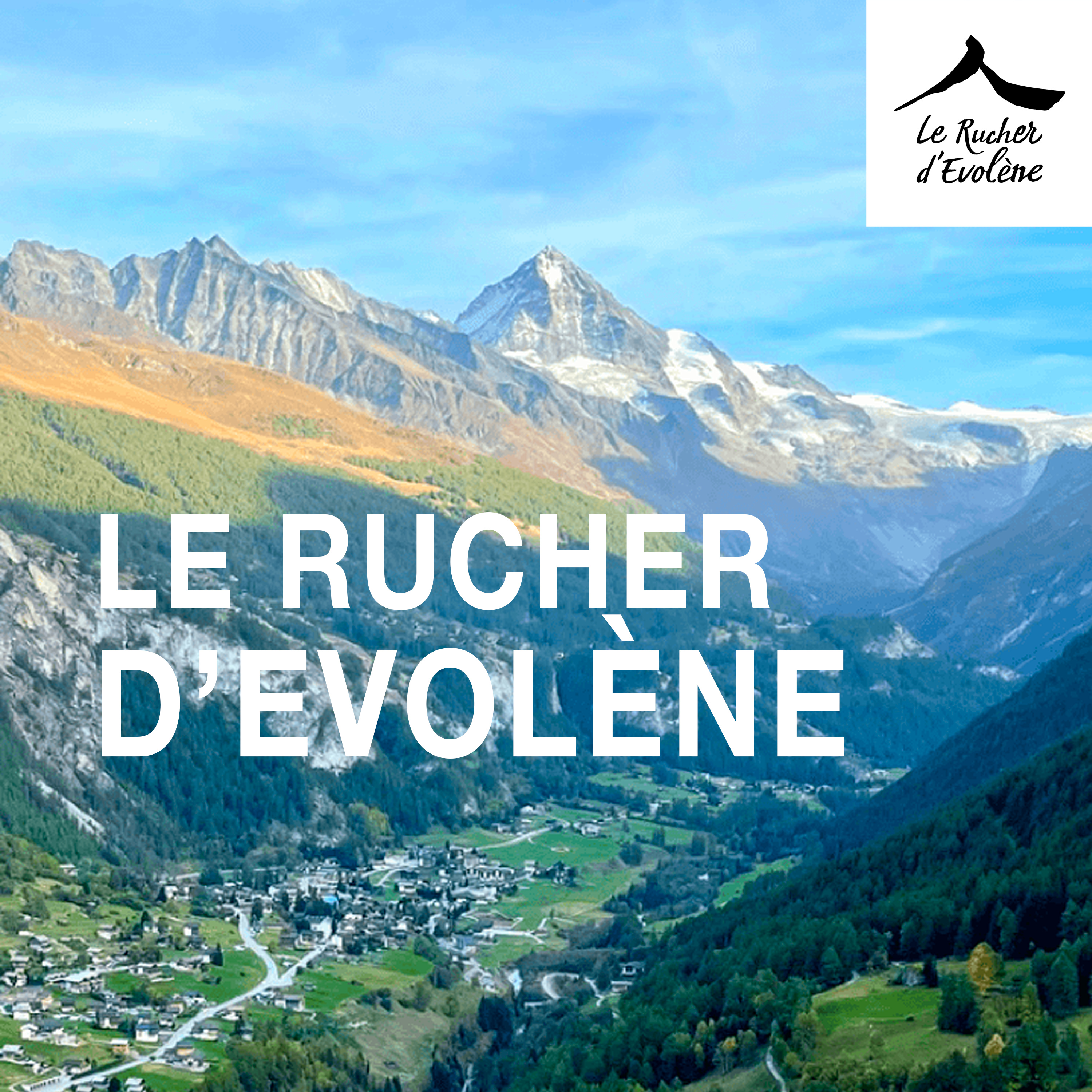 Le Rucher d'Evolène podcast artwork