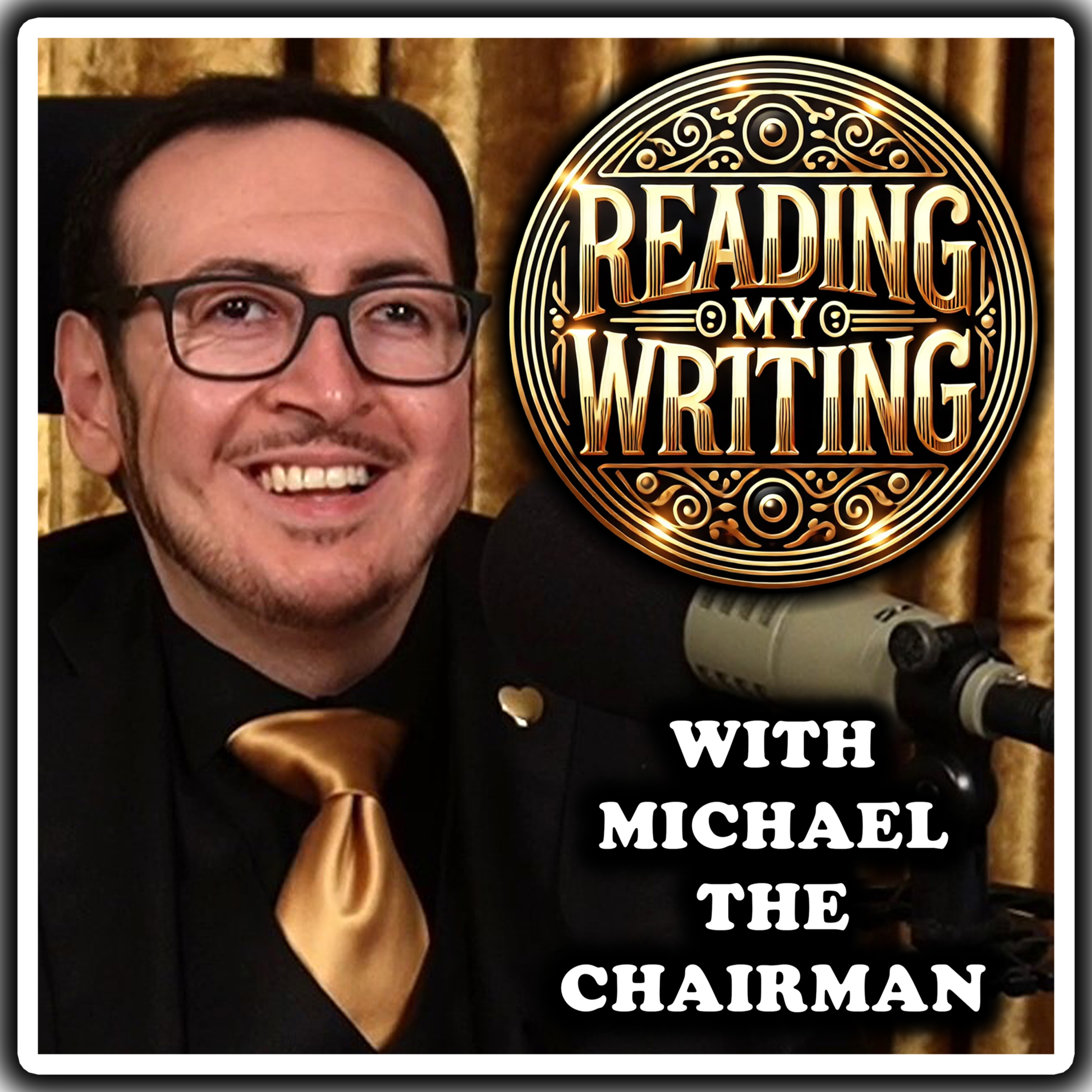 Reading My Writing With Michael The Chairman podcast artwork