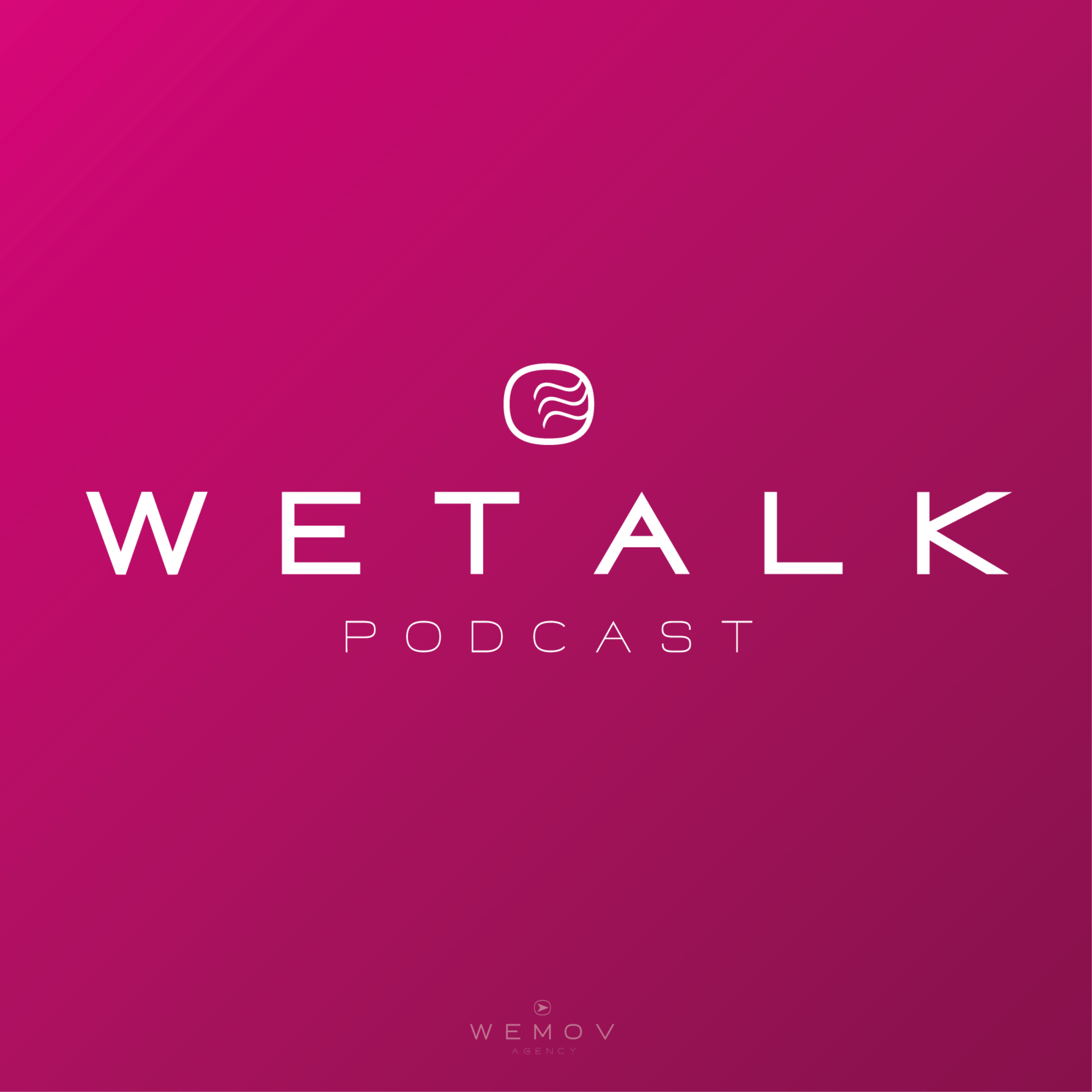 WETALK Podcast