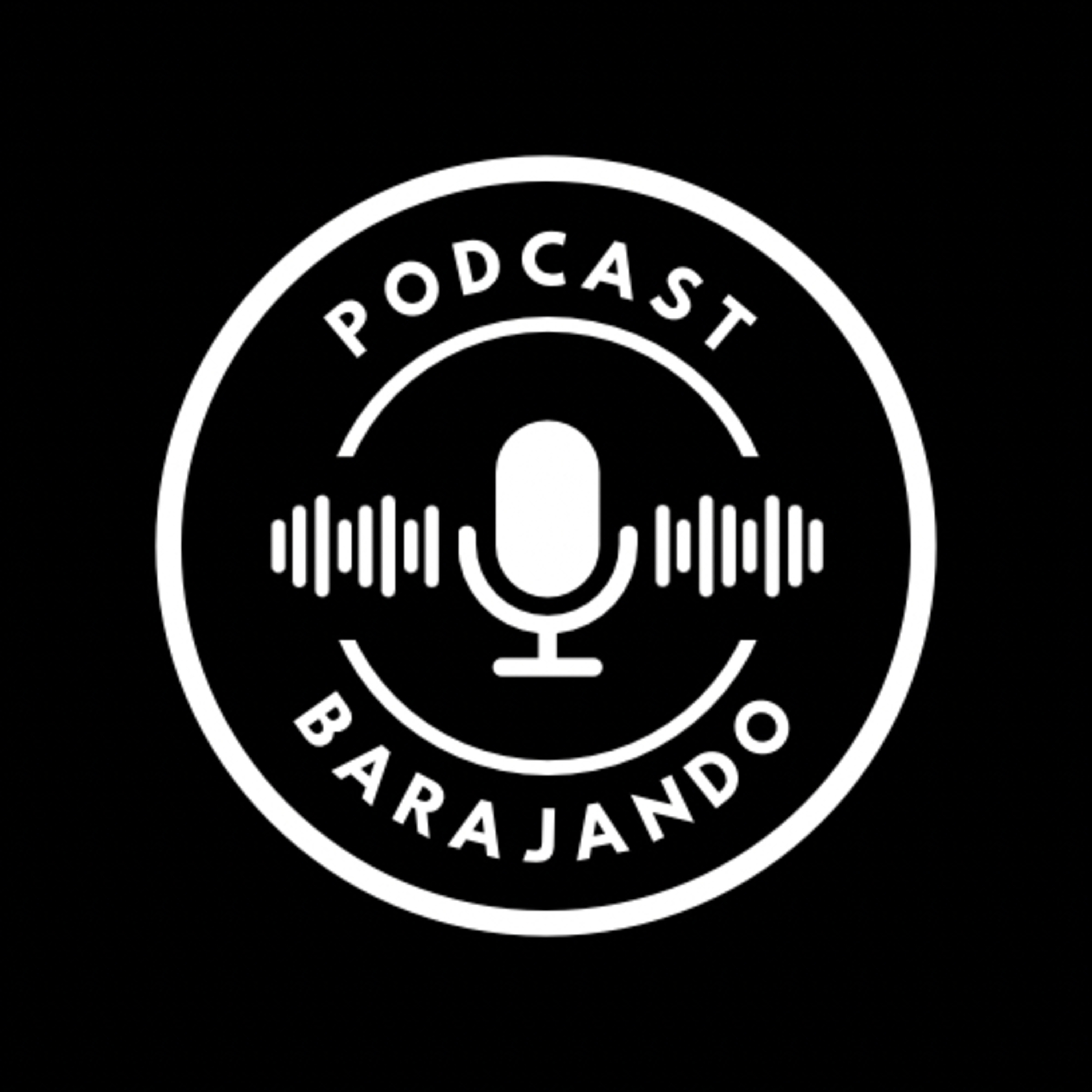 Podcast Barajando