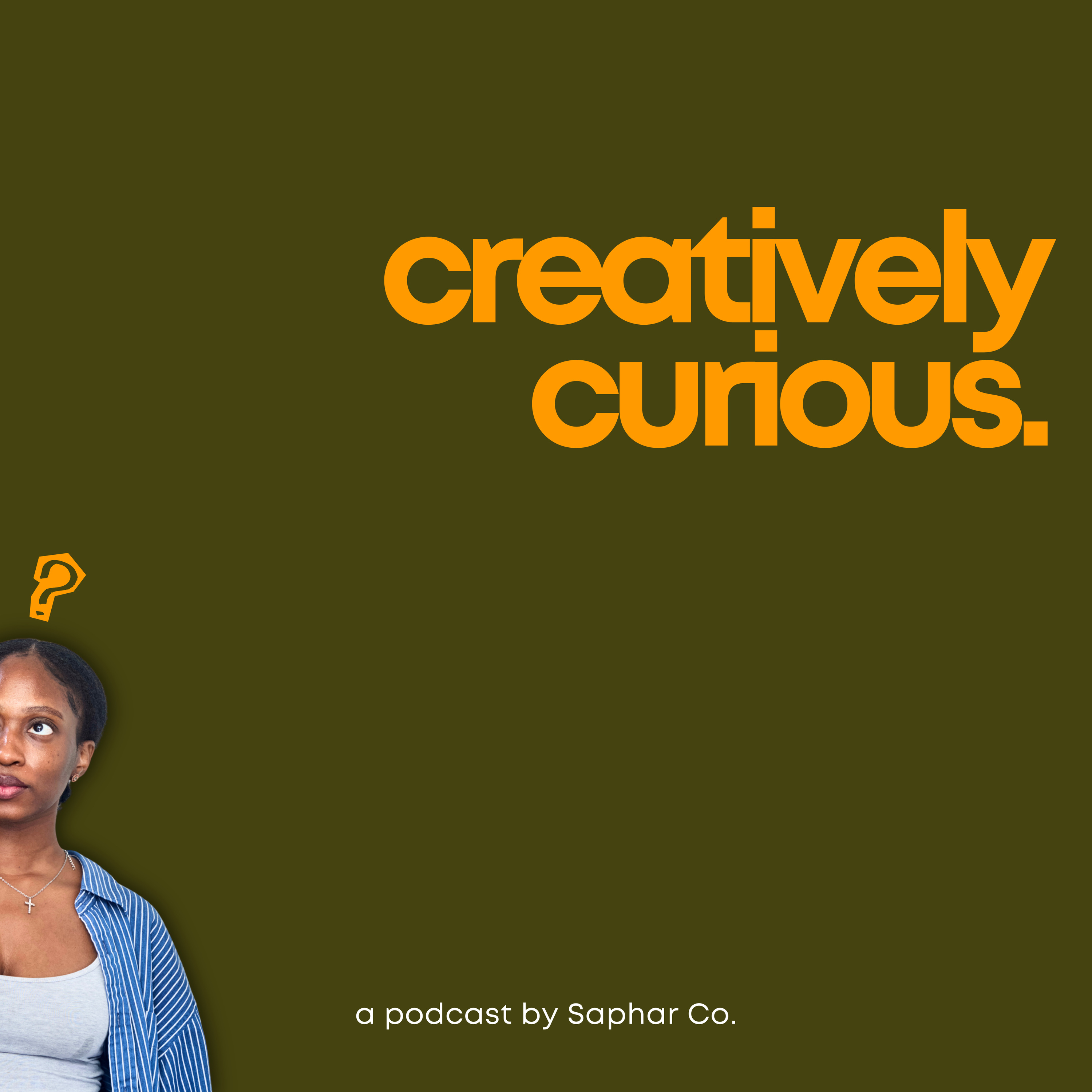 Creatively Curious by Saphar Collective
