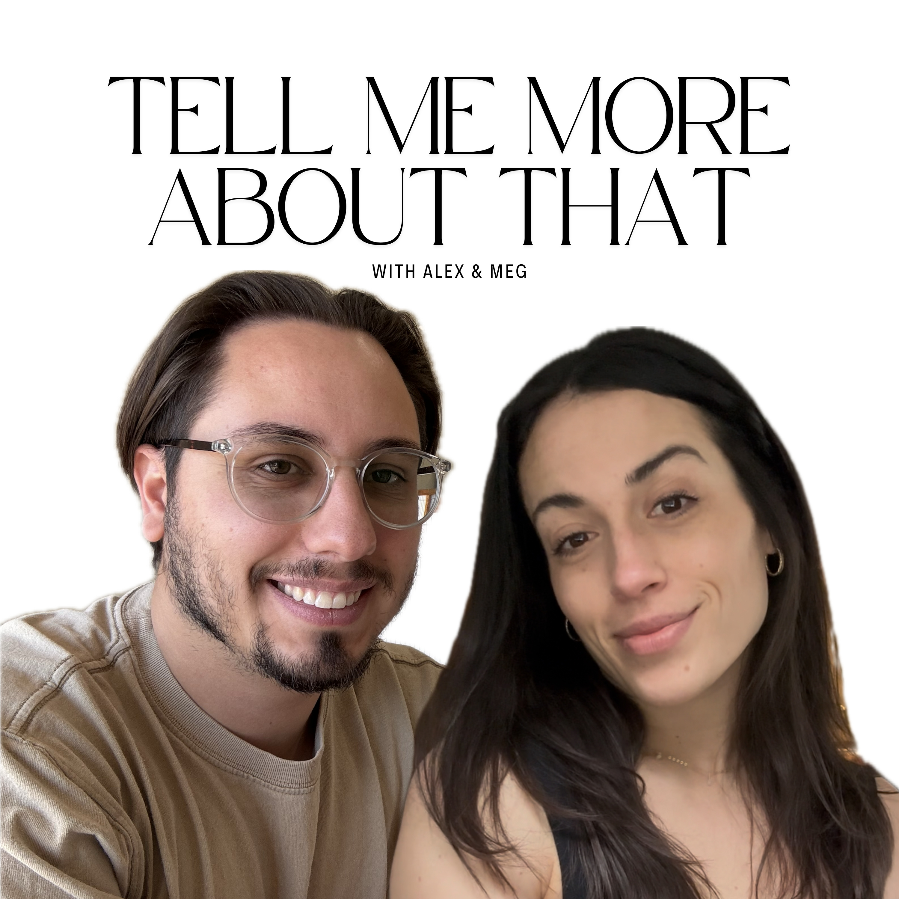 Tell Me More About That podcast artwork