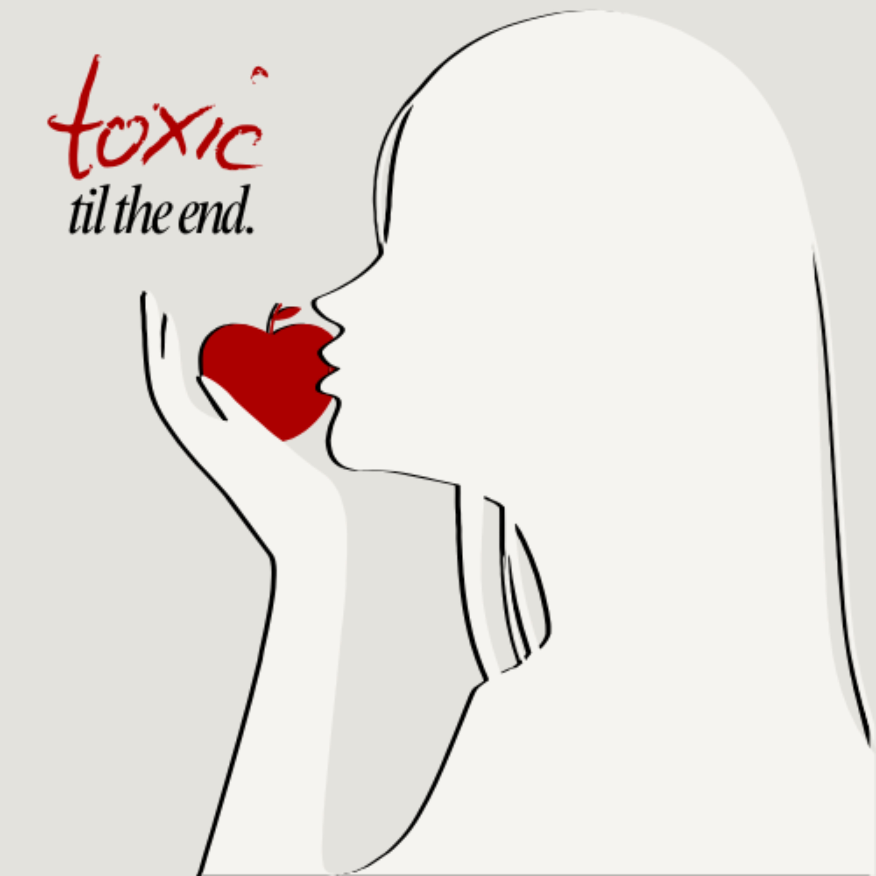 Toxic Til The End