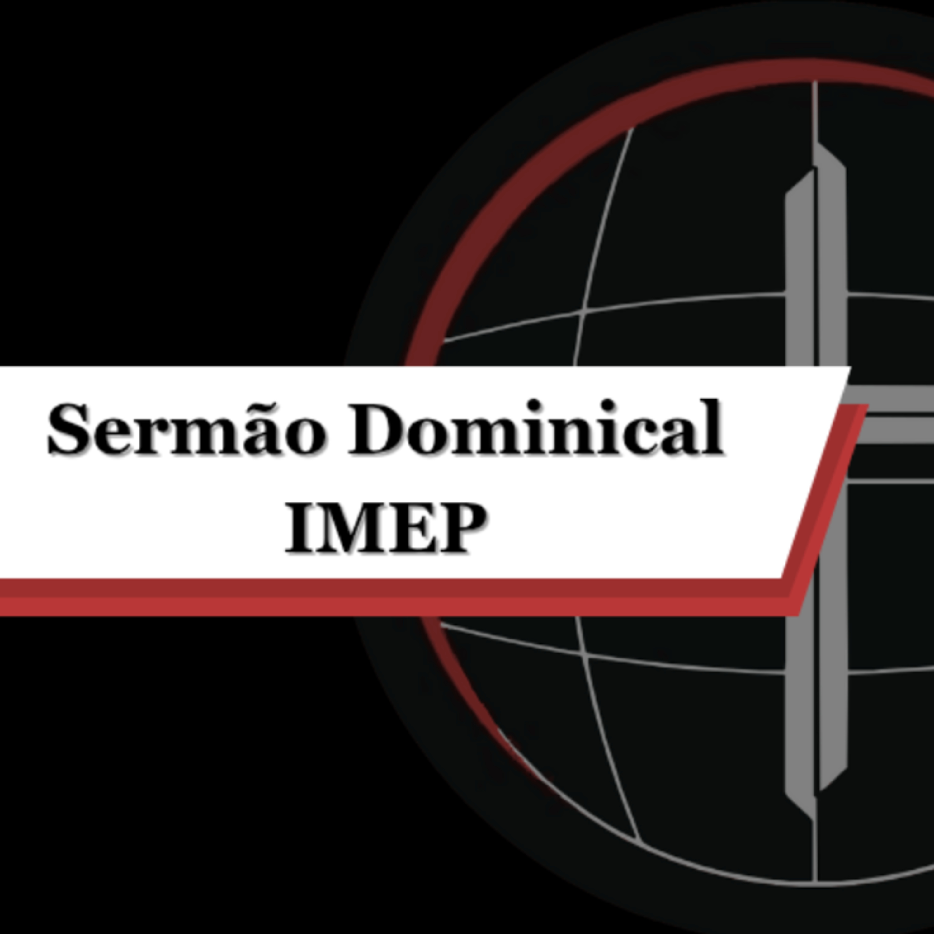 Sermão Dominical IMEP podcast artwork