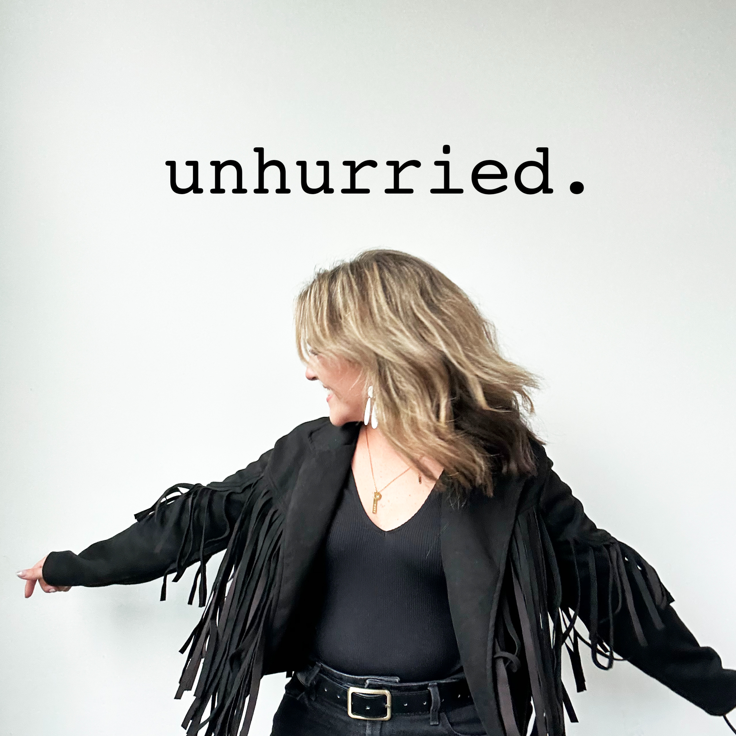 Unhurried