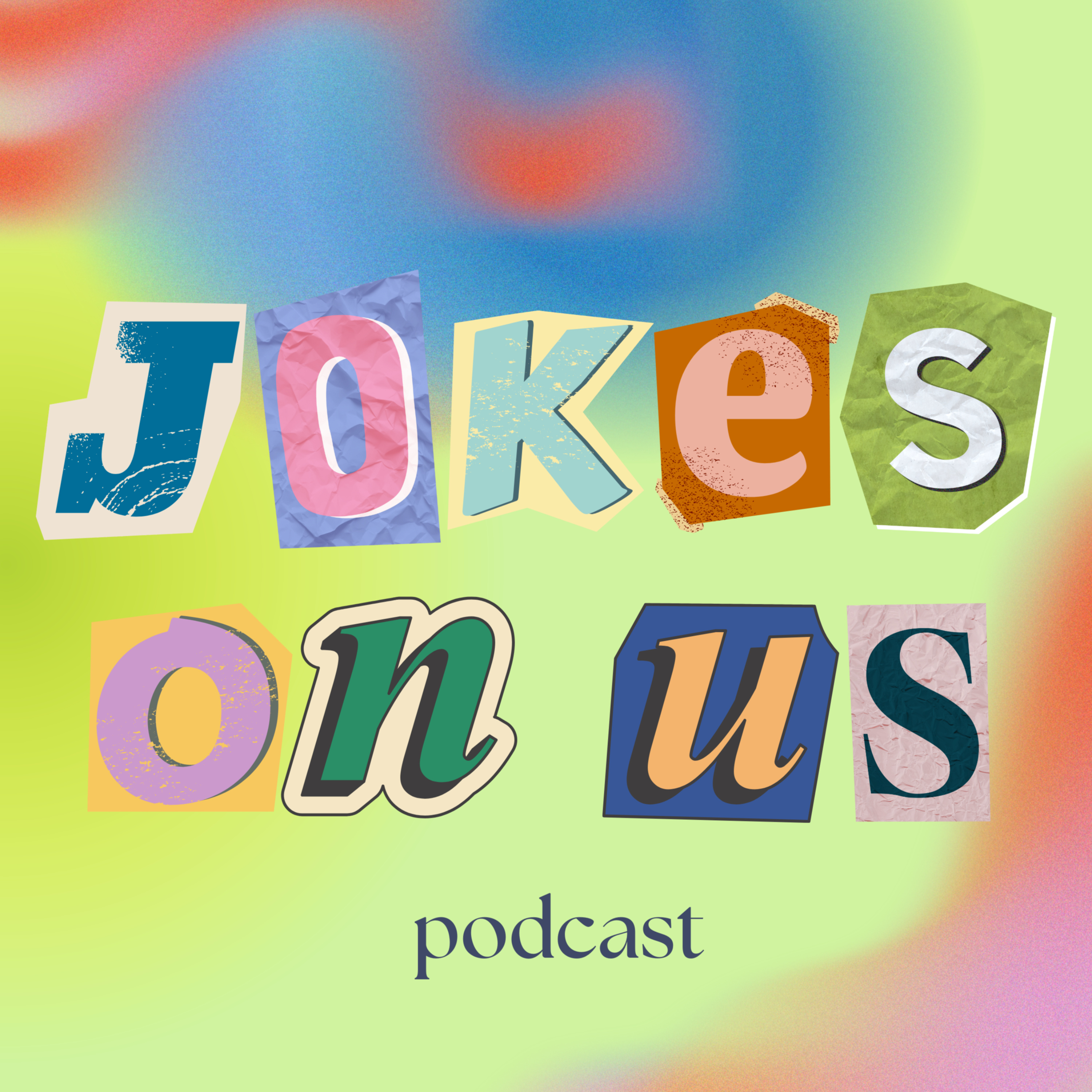 Jokes On Us