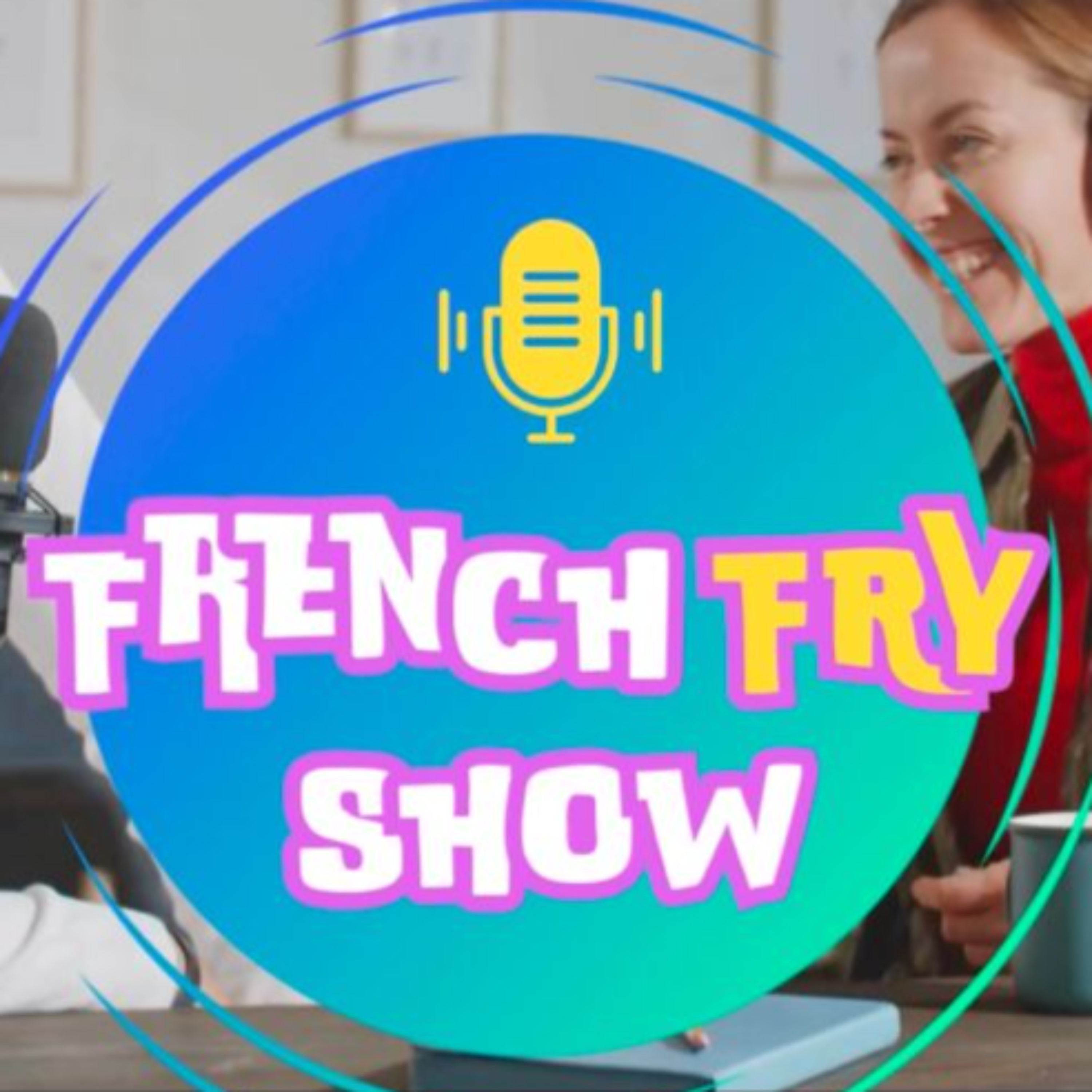 French Fry Show podcast artwork