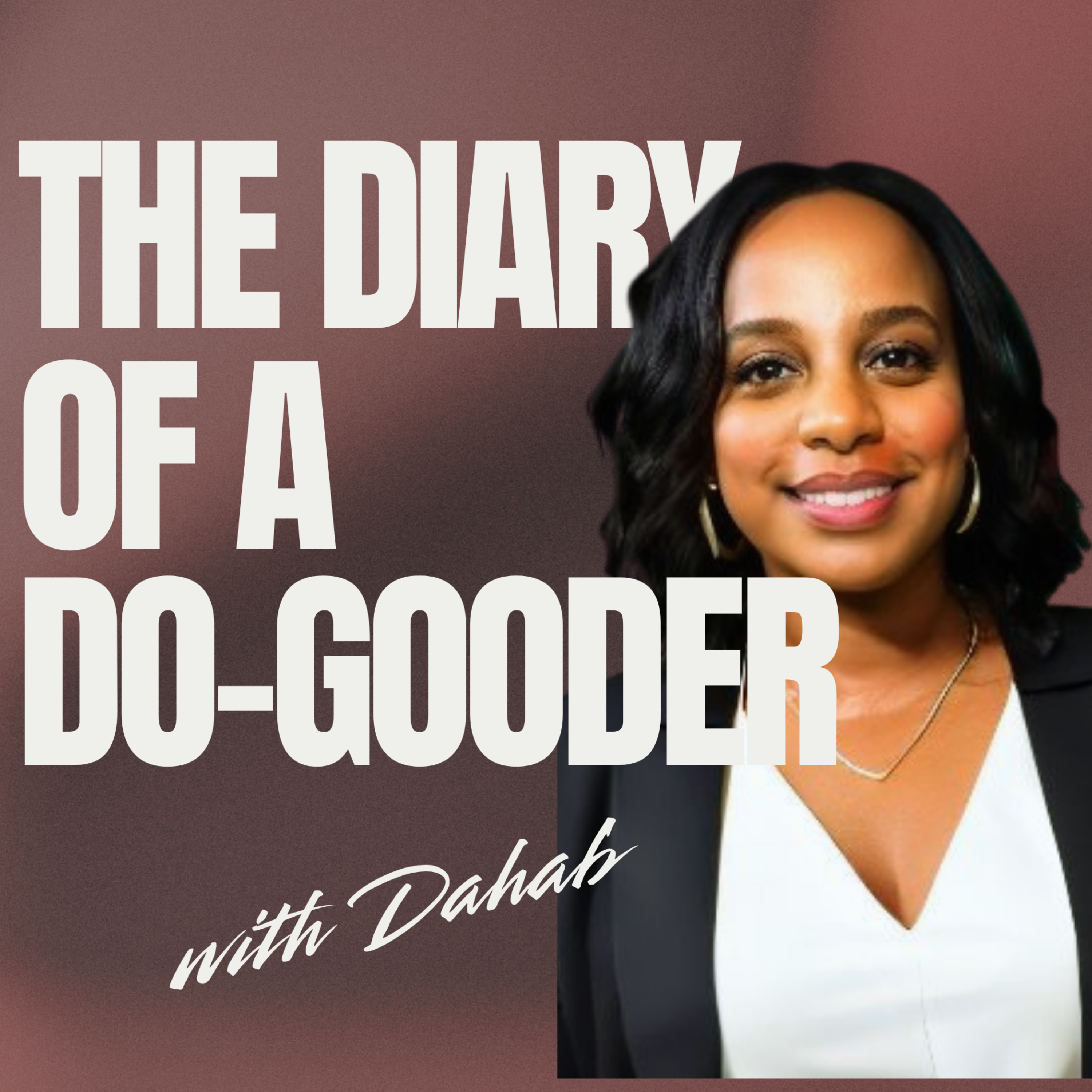 Diary of a Do-Gooder podcast artwork