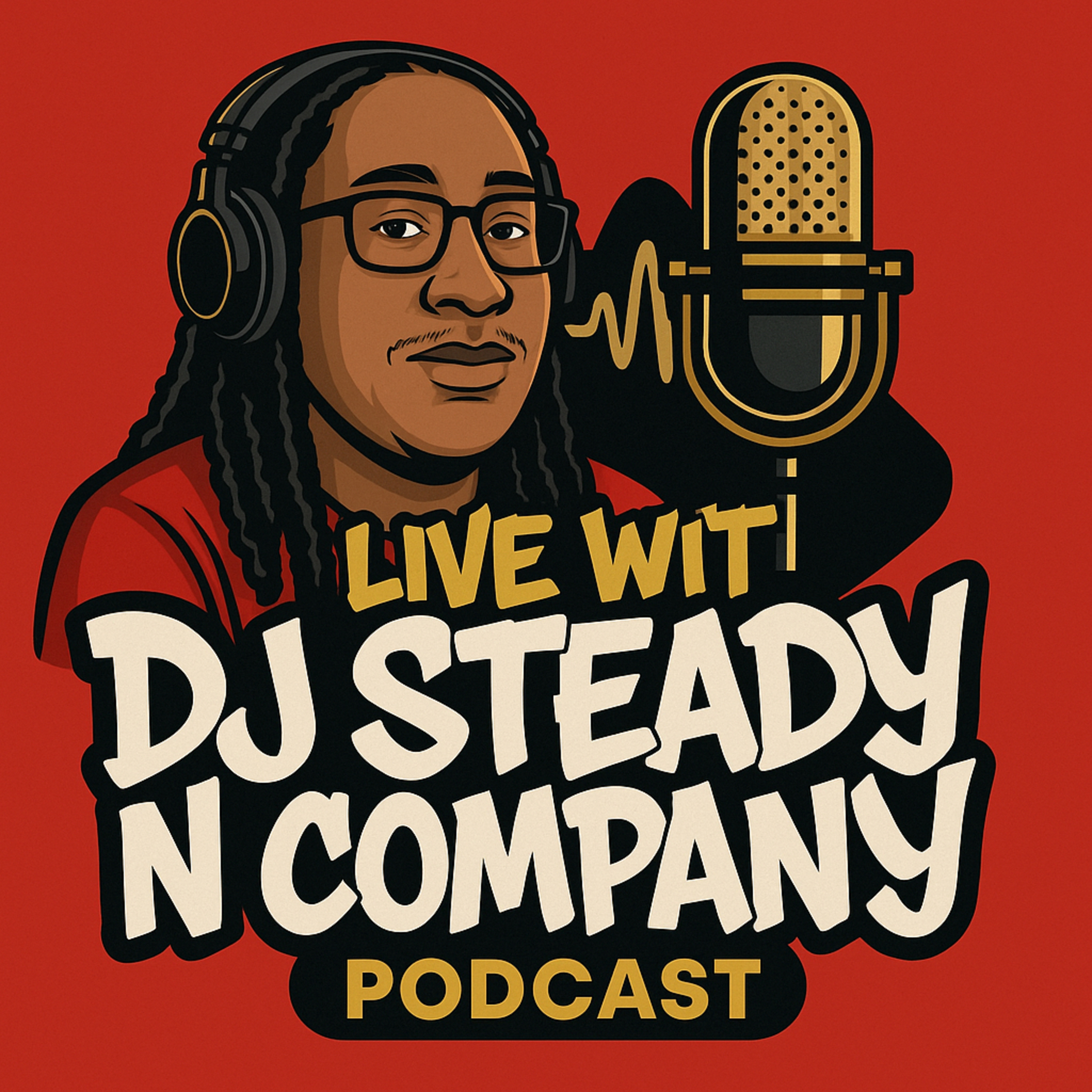 Live Wit DJ Steady N Company