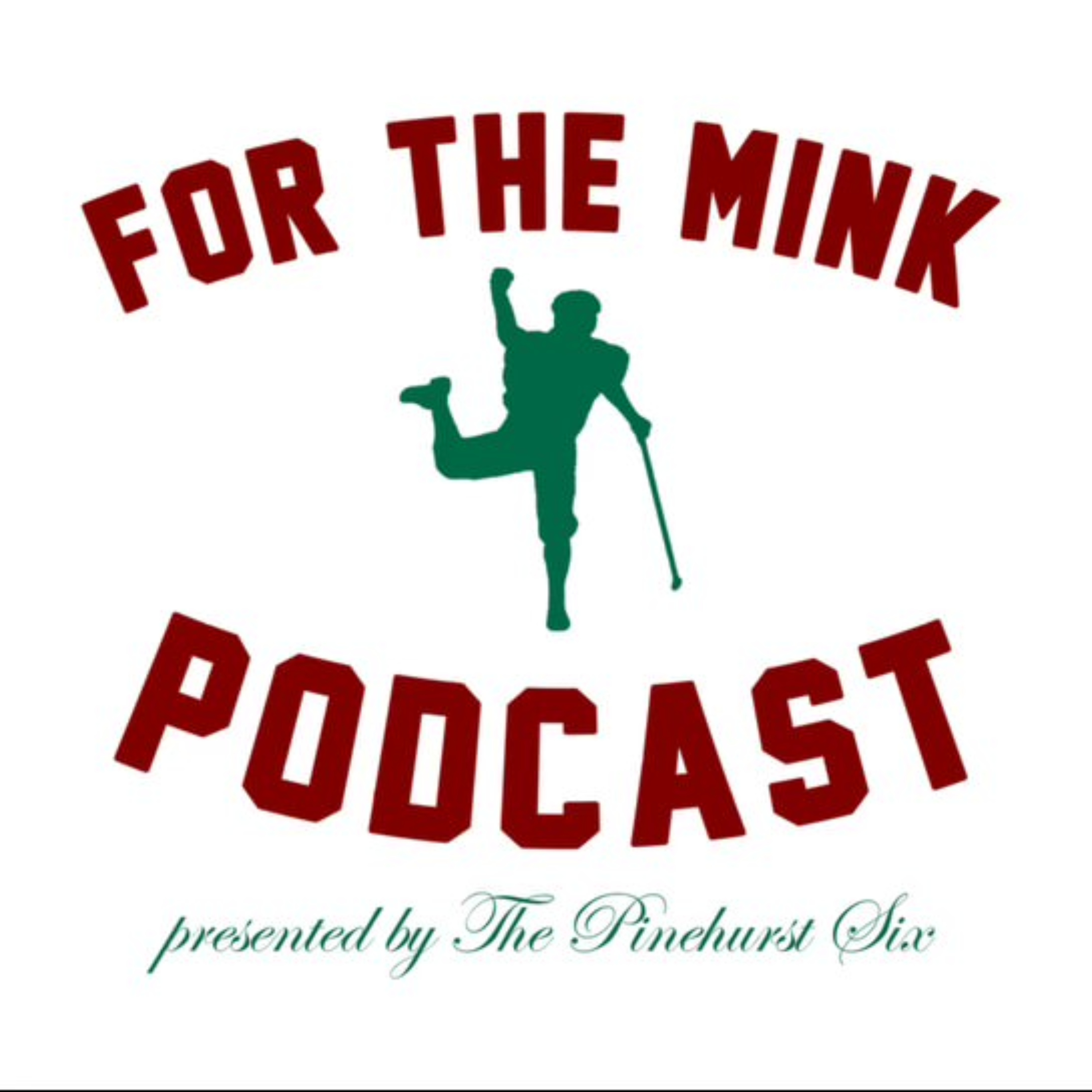 For The Mink Podcast