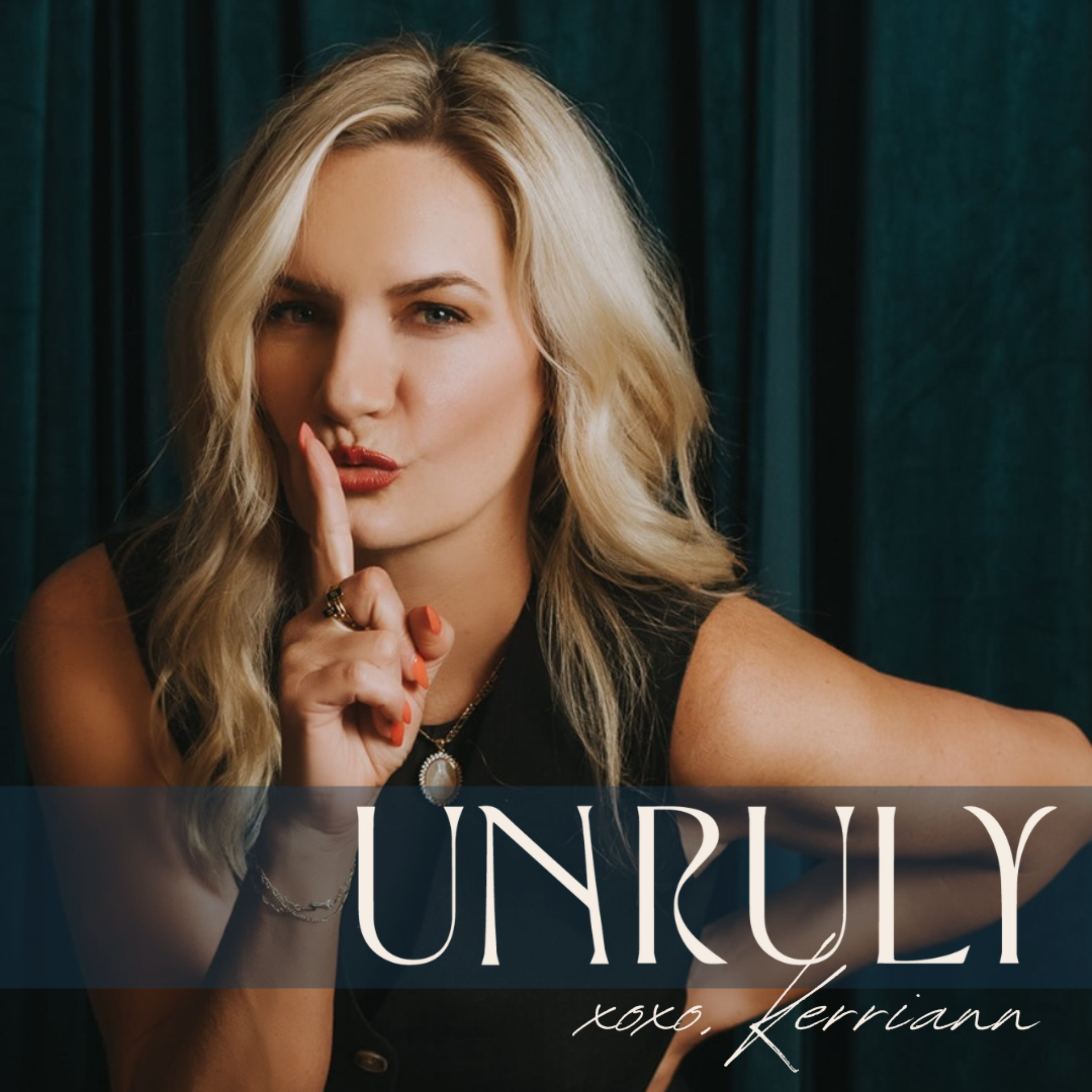 Unruly with Kerriann