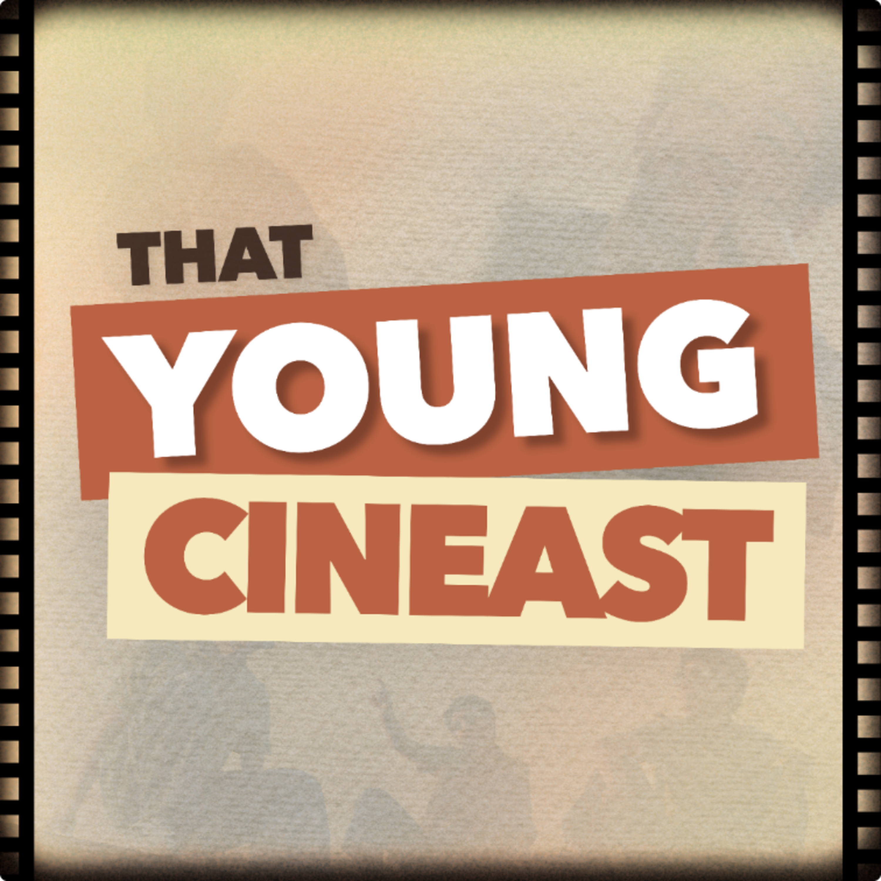 That Young Cineast: To The Fools Who Dream