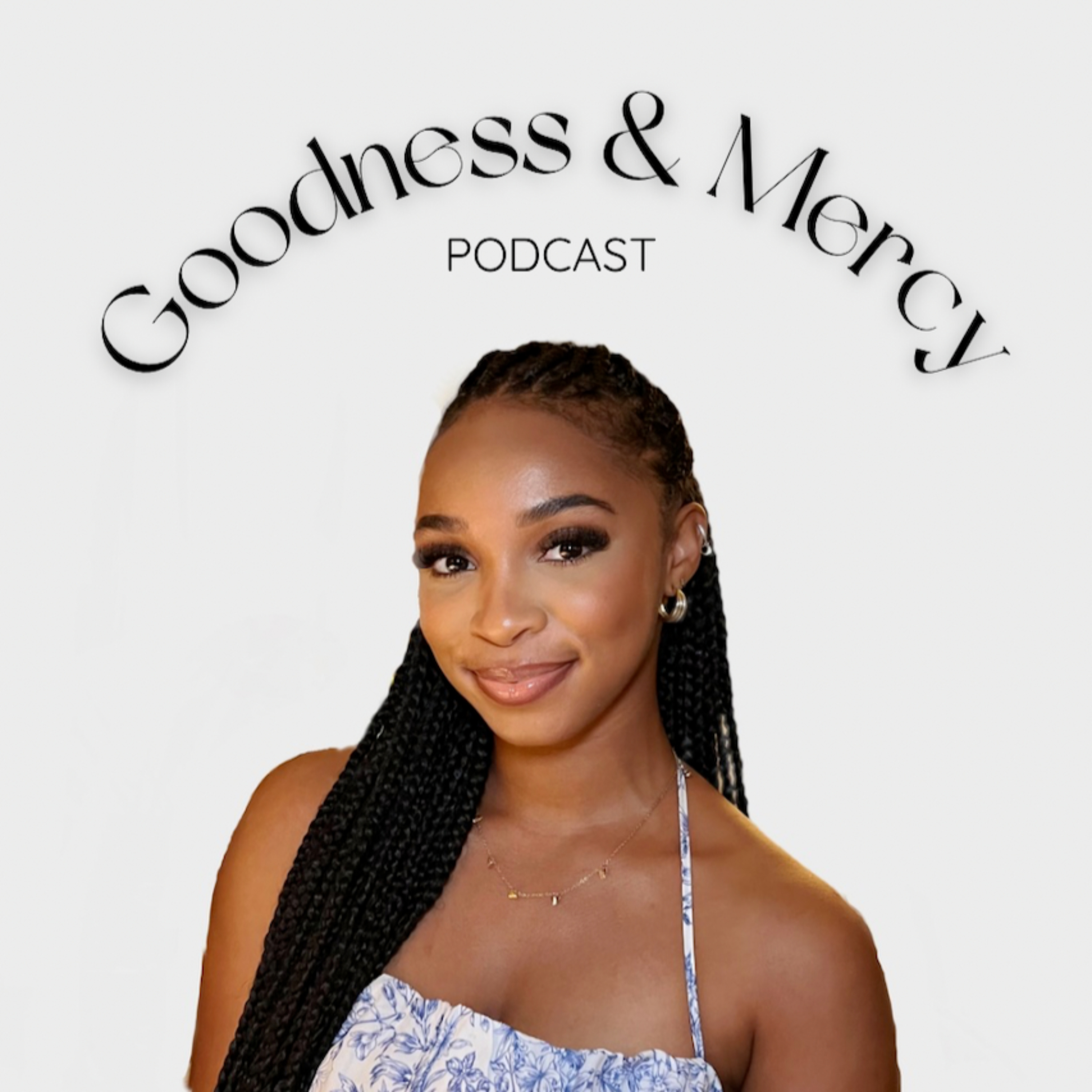 Goodness and Mercy pod podcast artwork